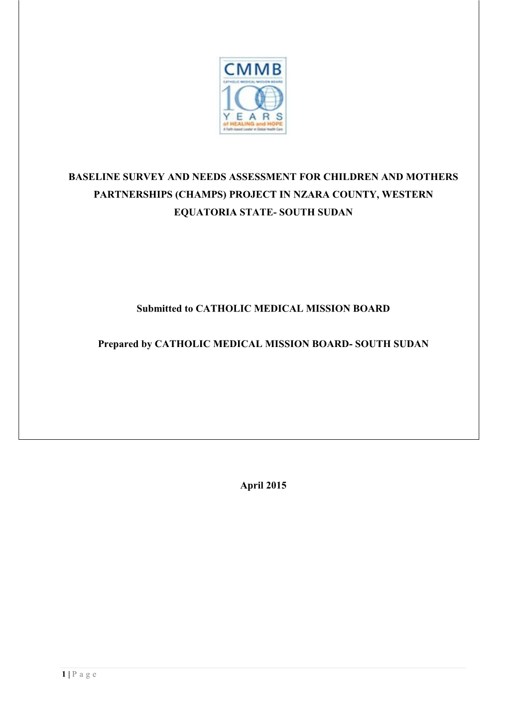 Baseline Survey and Needs Assessment for Children and Mothers Partnerships (Champs) Project in Nzara County, Western Equatoria State- South Sudan