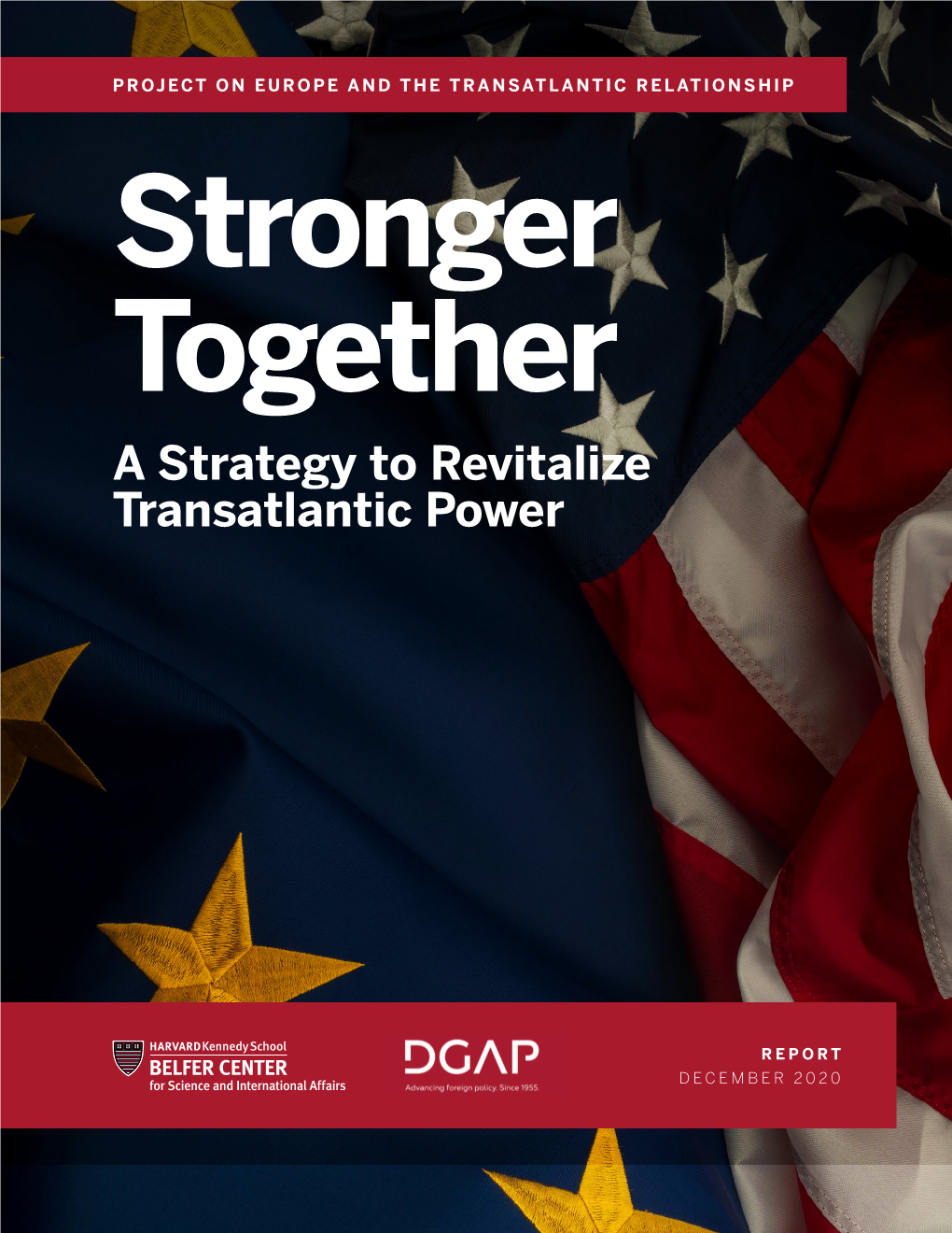 A Strategy to Revitalize Transatlantic Power