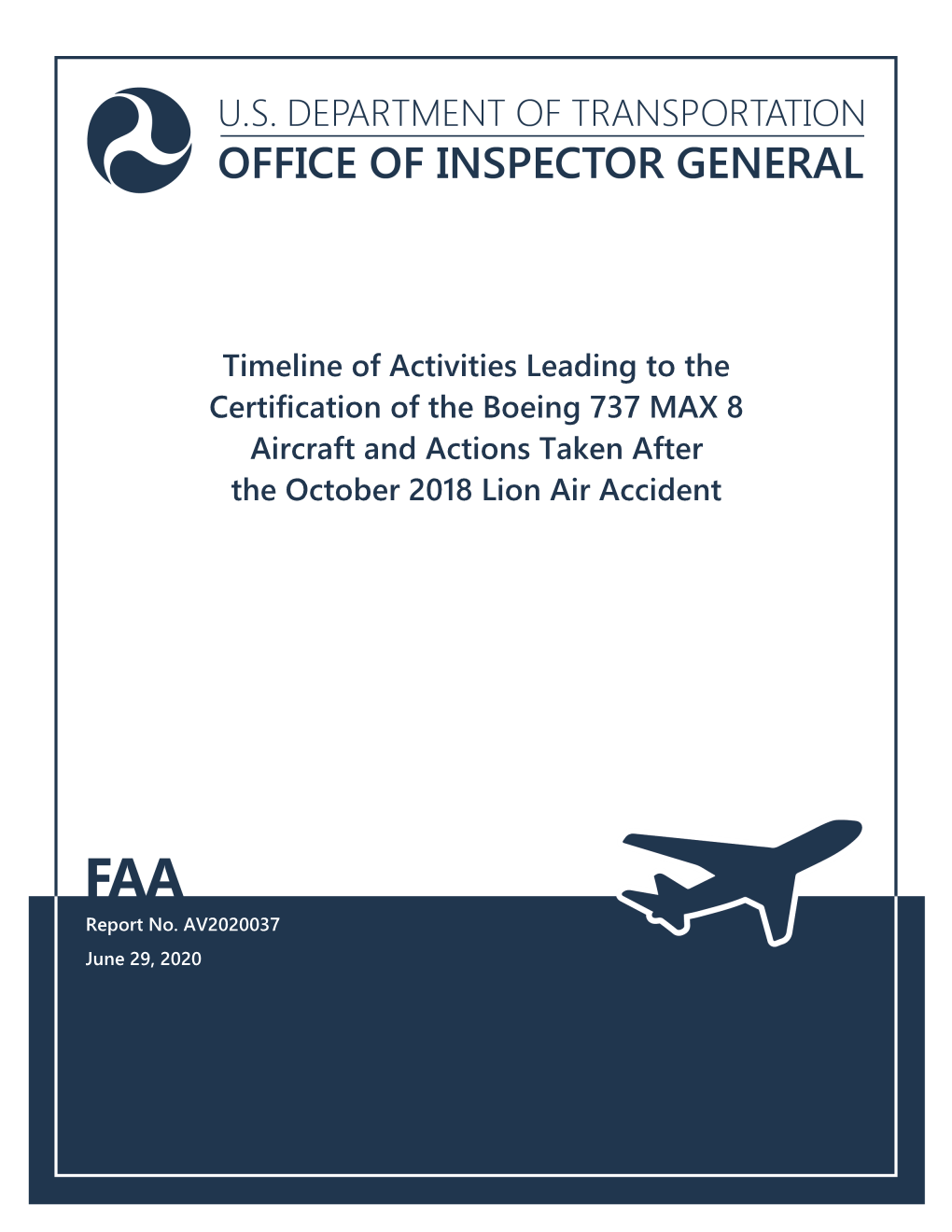 Timeline of Activities Leading to the Certification of the Boeing 737 MAX 8 Aircraft and Actions Taken After the October 2018 Lion Air Accident