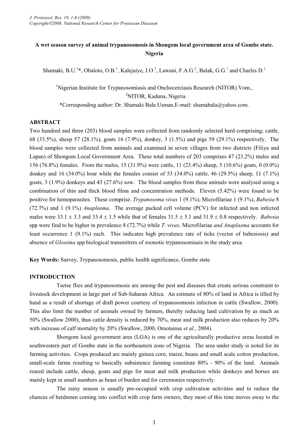 A Wet Season Survey of Animal Trypanosomosis in Shongom Local Government Area of Gombe State. Nigeria Shamaki, BU1*, Obaloto