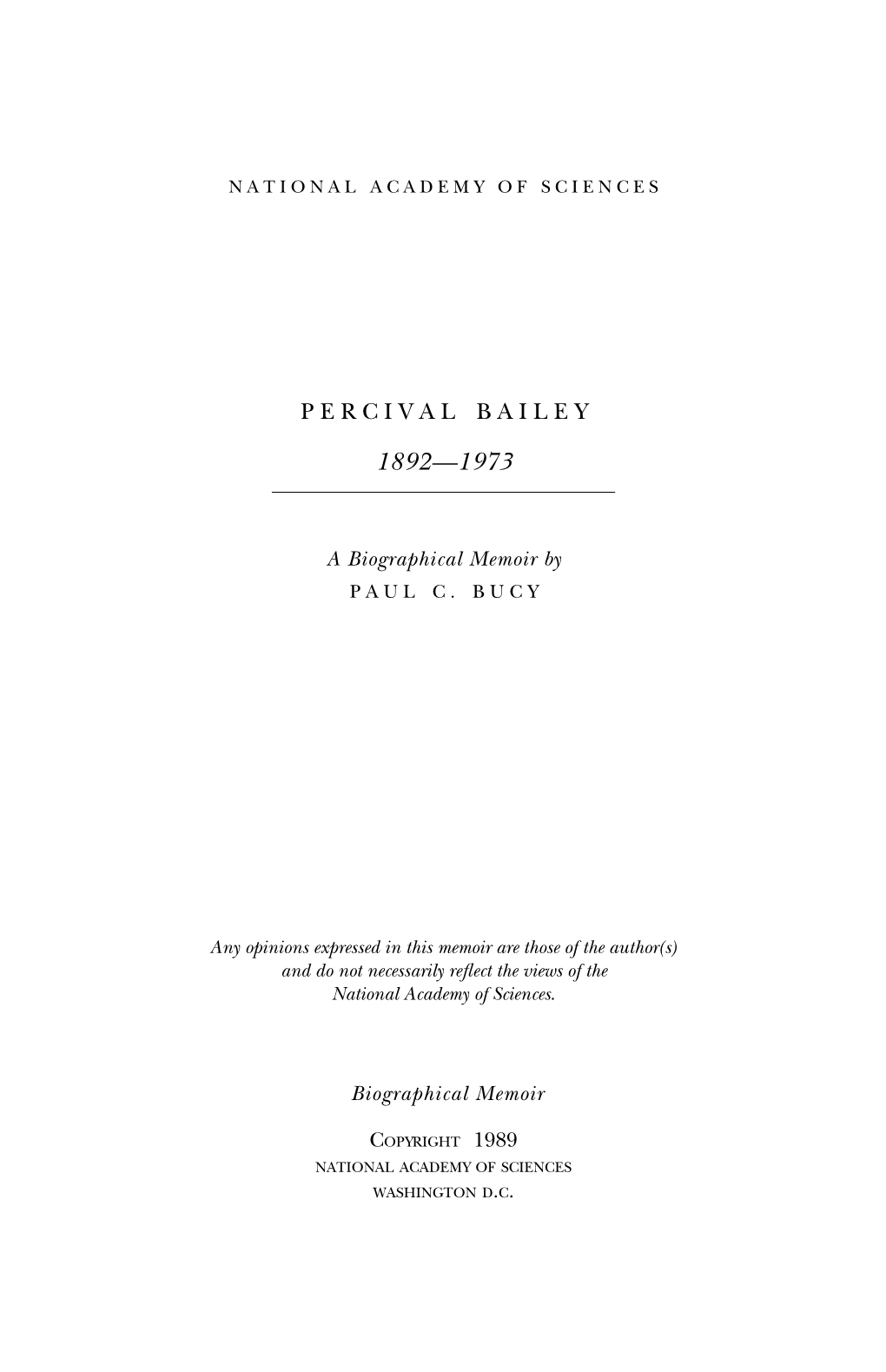 PERCIVAL BAILEY May 9, 1892-August 10, 1973