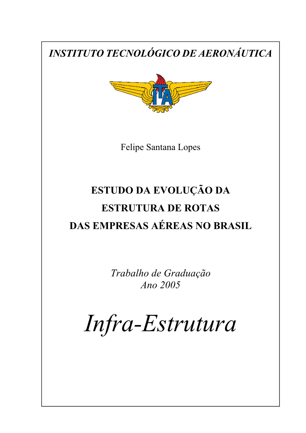 Evoluçao Da Estrutura De Rotas Das Empresas Aéreas No Brasil