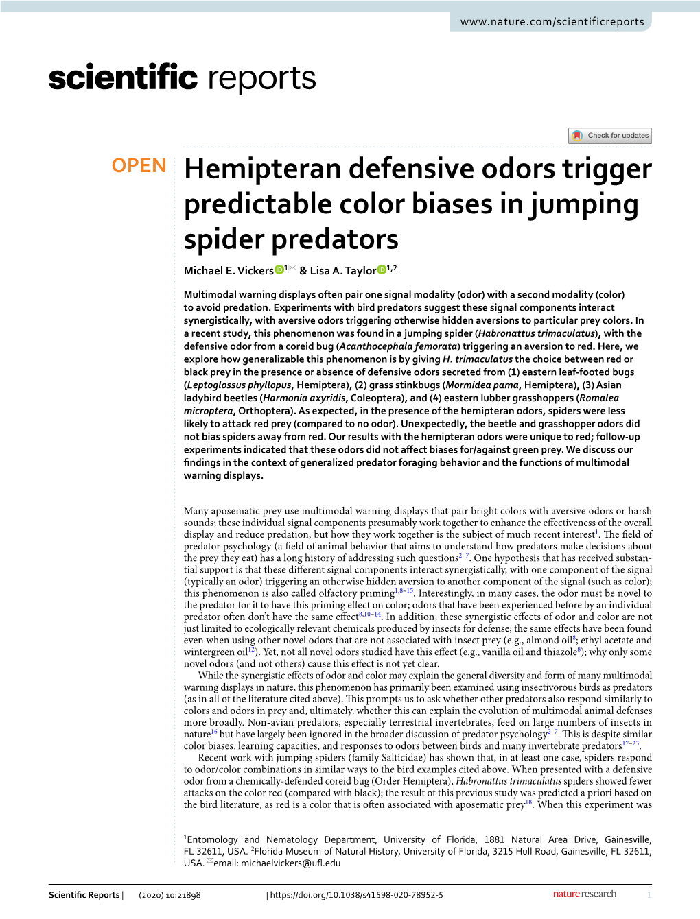 Hemipteran Defensive Odors Trigger Predictable Color Biases in Jumping Spider Predators Michael E