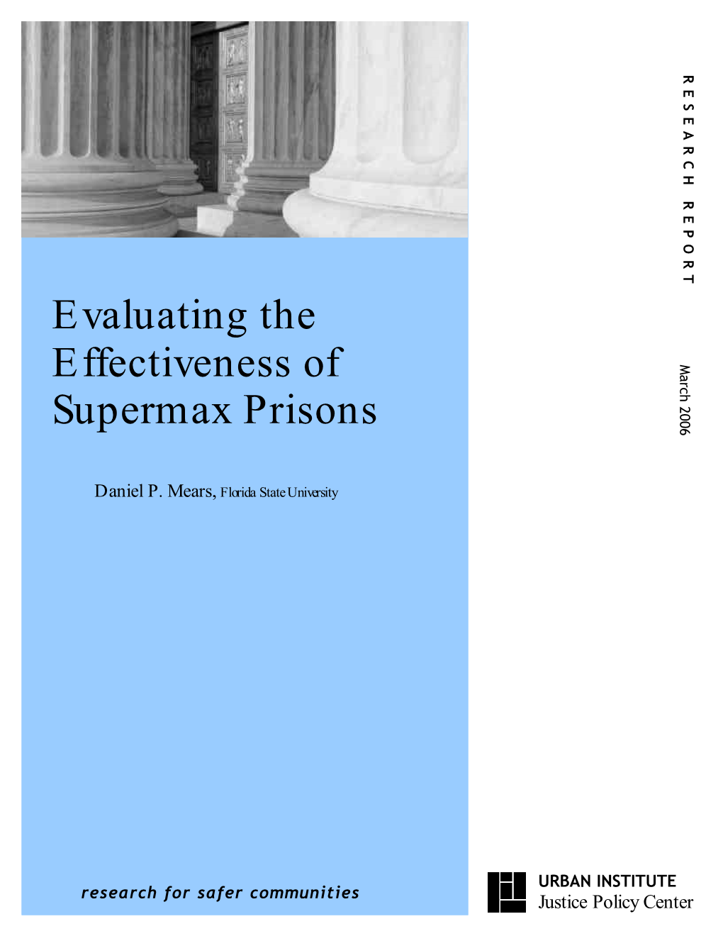 Evaluating the Effectiveness of Supermax Prisons