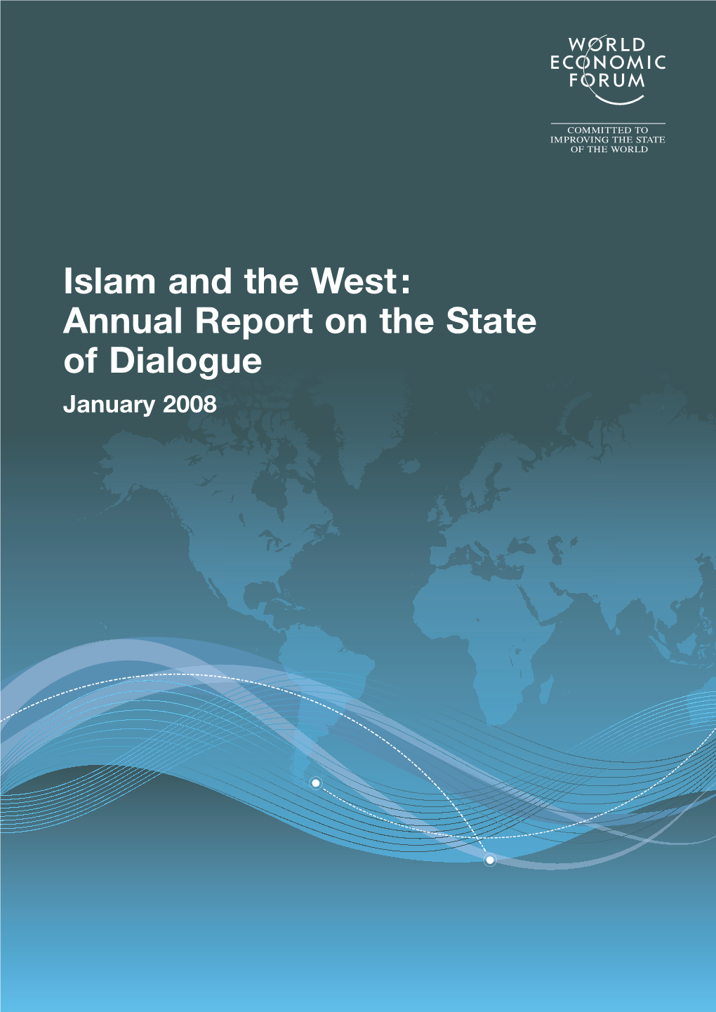 Islam and the West: Annual Report on the State of Dialogue