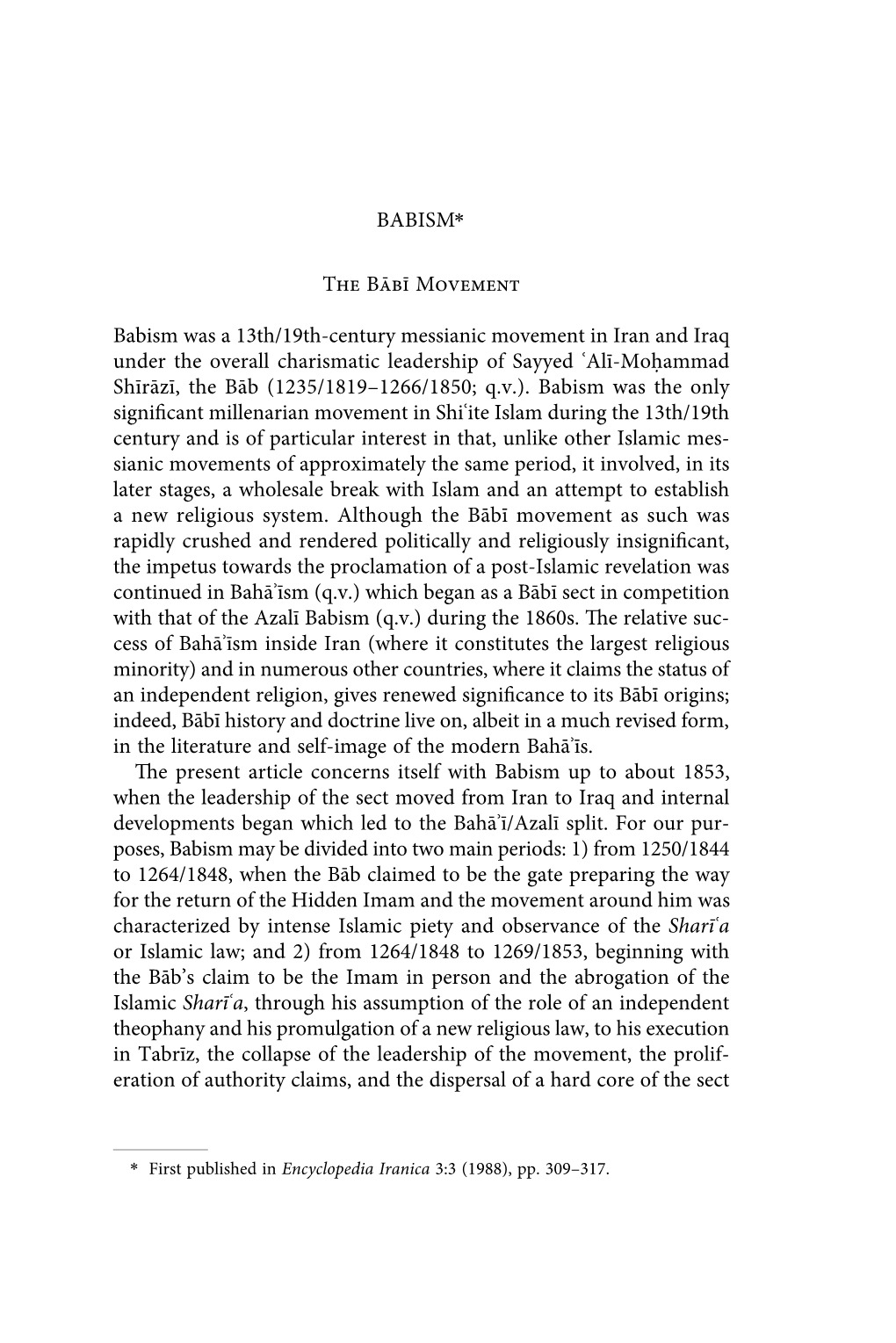 BABISM* the Bābī Movement Babism Was a 13Th/19Th-Century Messianic