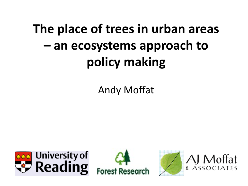 The Place of Trees in Urban Areas – an Ecosystems Approach to Policy Making