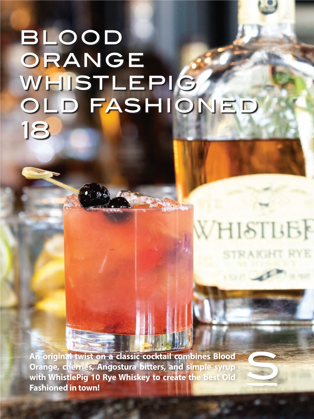 Blood Orange Whistlepig Old Fashioned 18