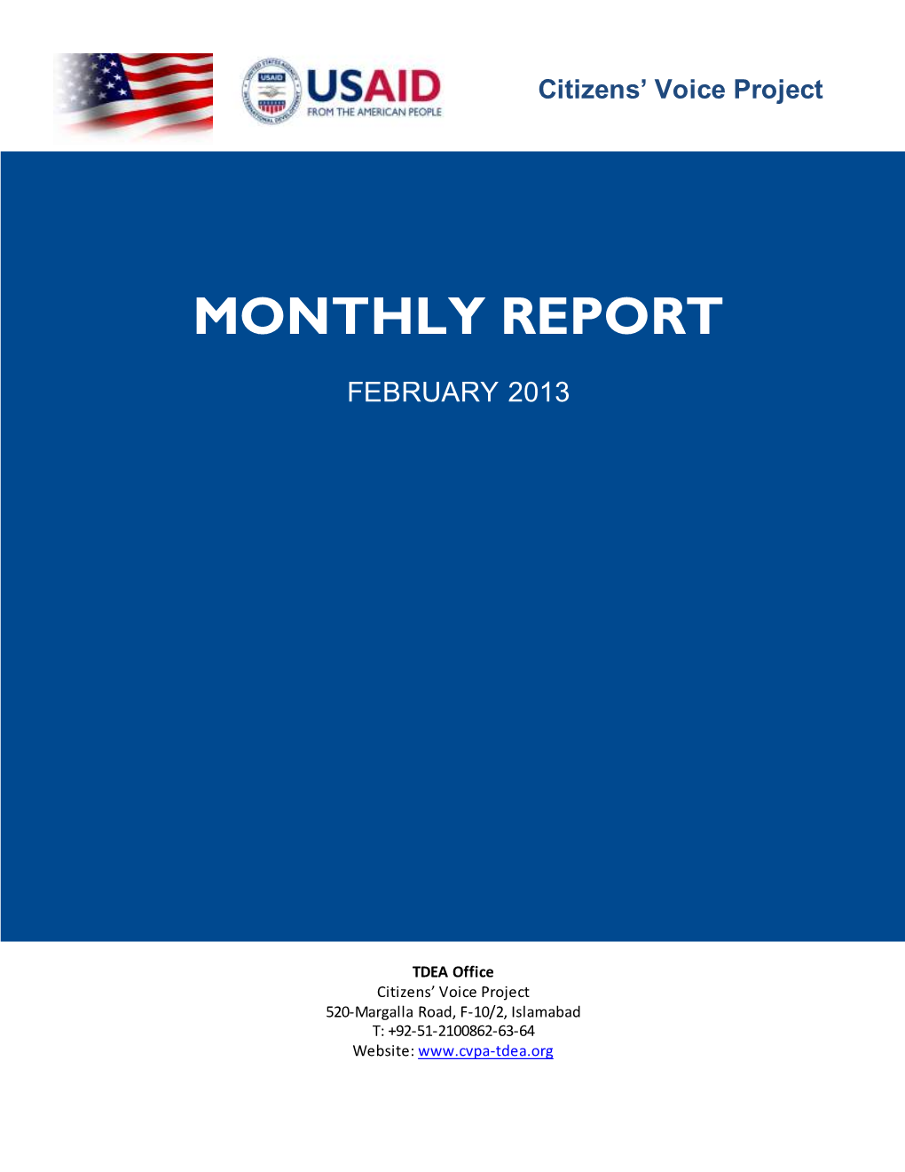 Quarterly Reporting Formats with 1 Grantee and Reviewed 13 Monthly/Quarterly Reports Received from the Grantees