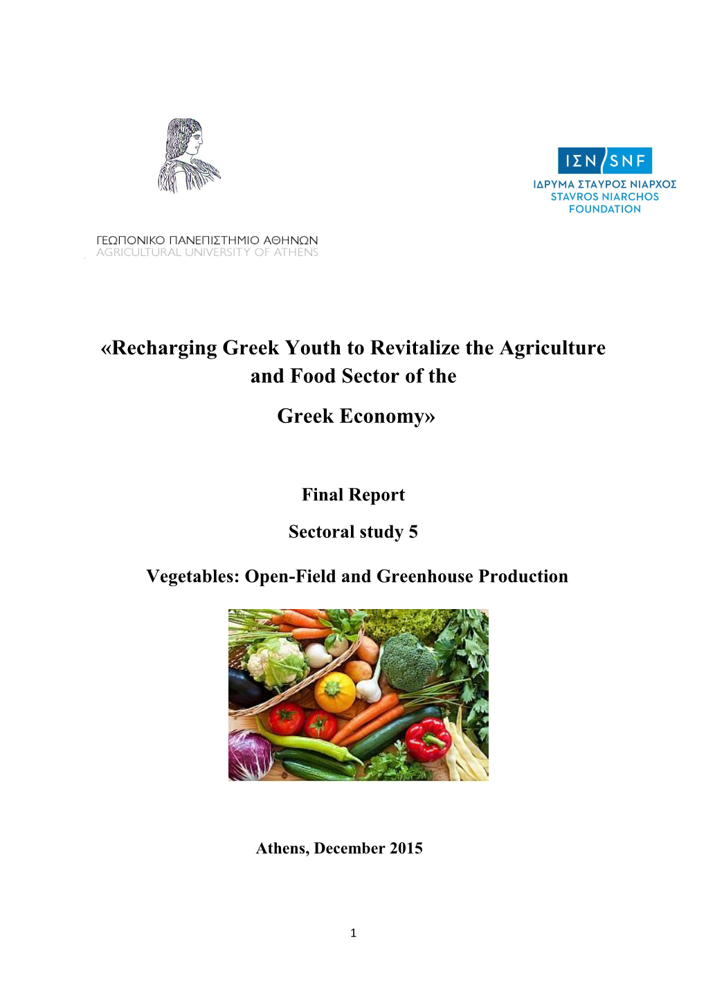 Vegetables: Open-Field and Greenhouse Production