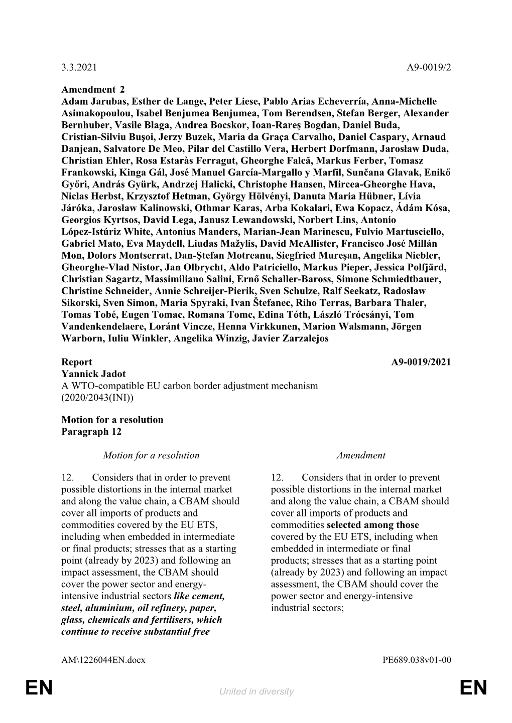3.3.2021 A9-0019/2 Amendment 2 Adam Jarubas, Esther De Lange, Peter Liese, Pablo Arias Echeverría, Anna-Michelle Asimakopoulou