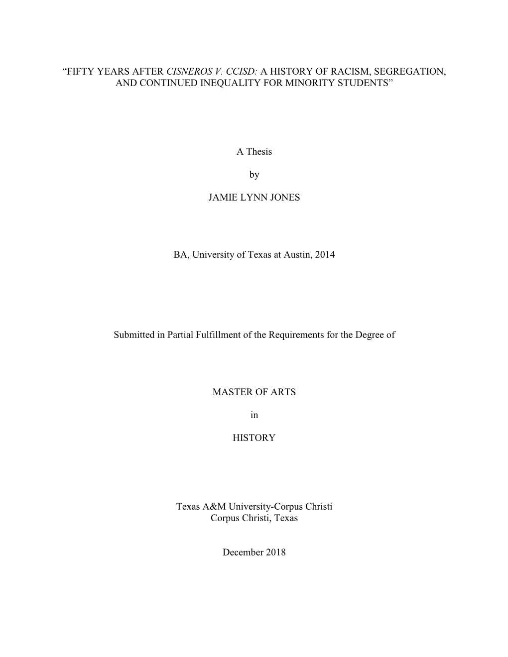 “Fifty Years After Cisneros V. Ccisd: a History of Racism, Segregation, and Continued Inequality for Minority Students”