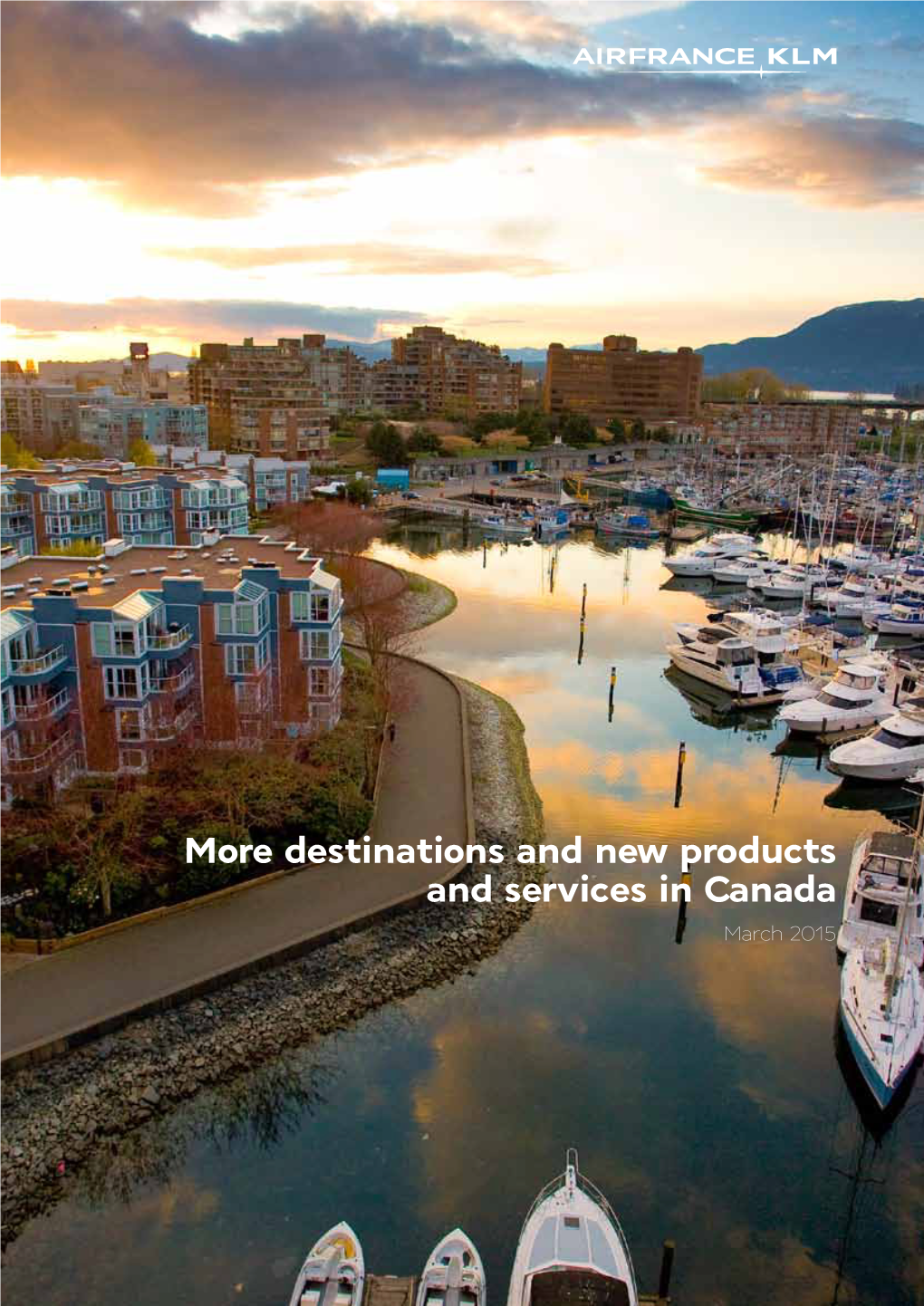 More Destinations and New Products and Services in Canada March 2015