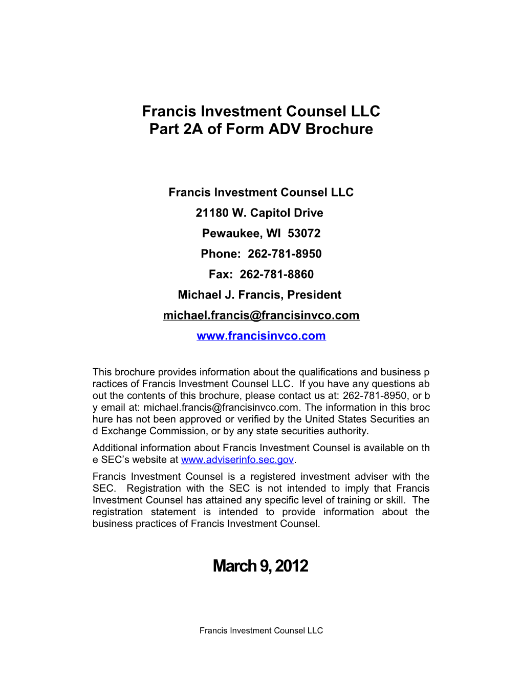 Francis Investment Counsel LLC