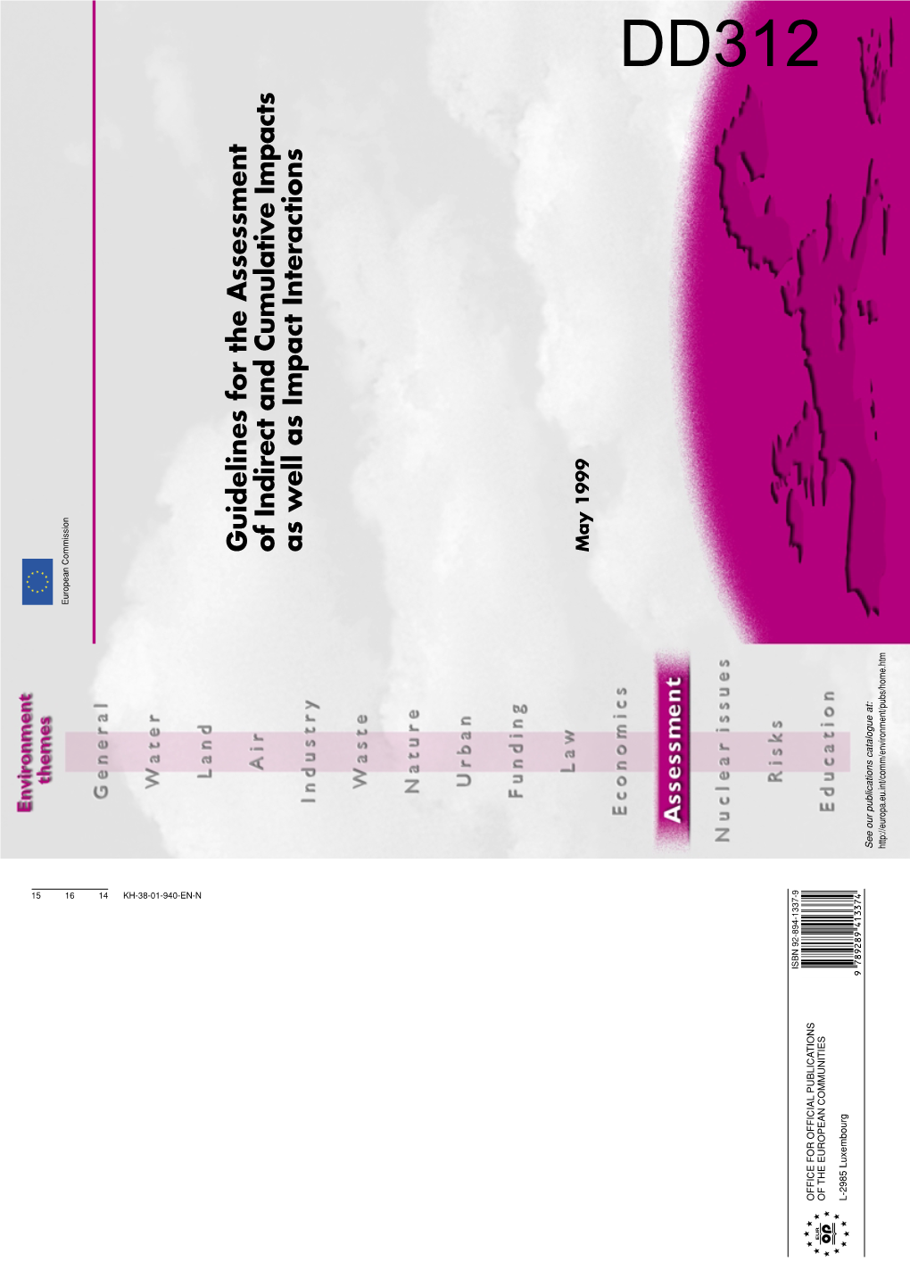 Guidelines for the Assessment of Indirect and Cumulative Impacts As Well As Impact Interactions