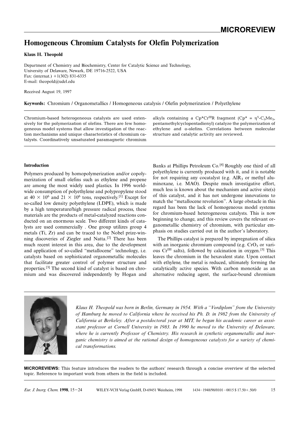 Homogeneous Chromium Catalysts for Olefin Polymerization