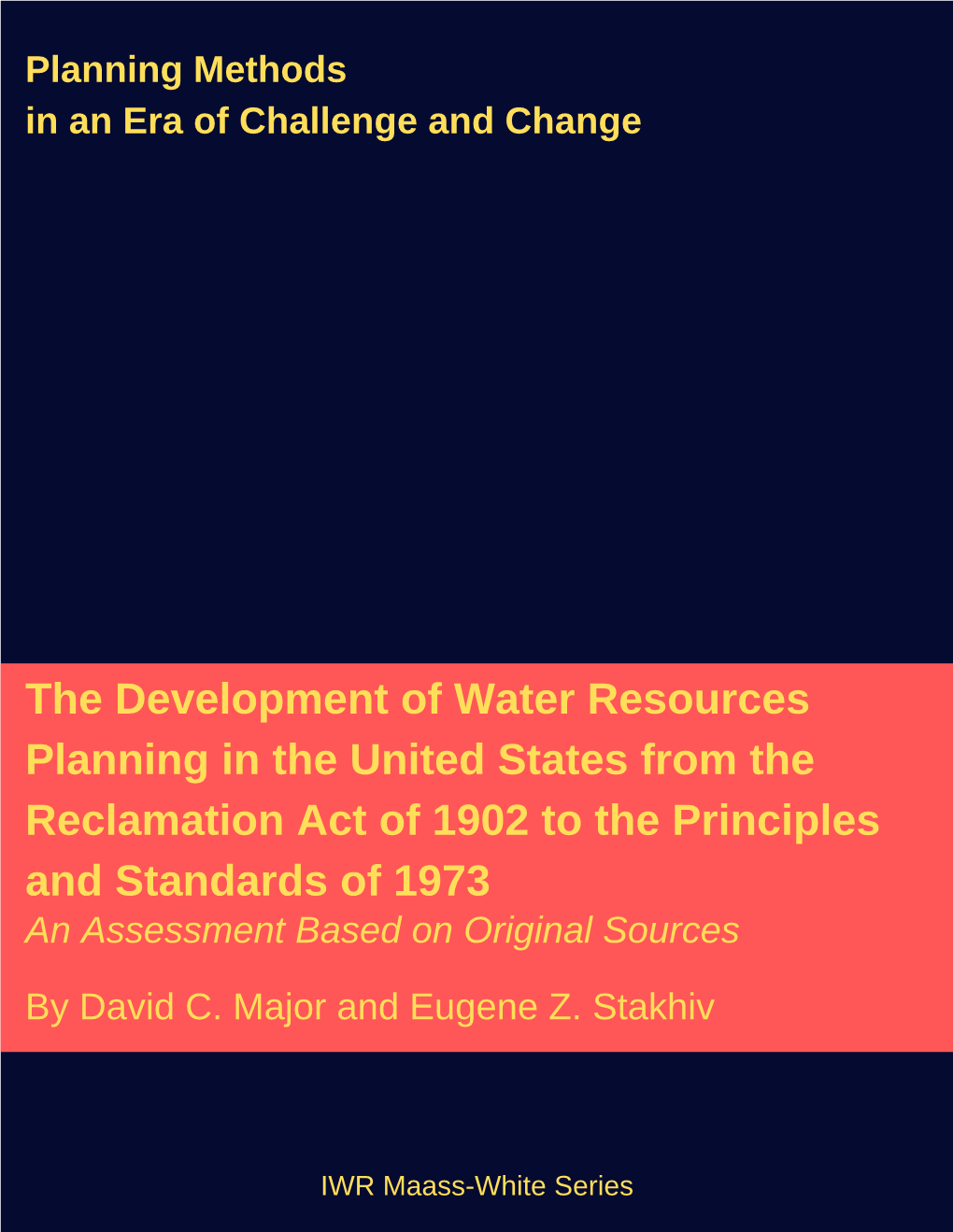 The Development of Water Resources Planning in the United States From