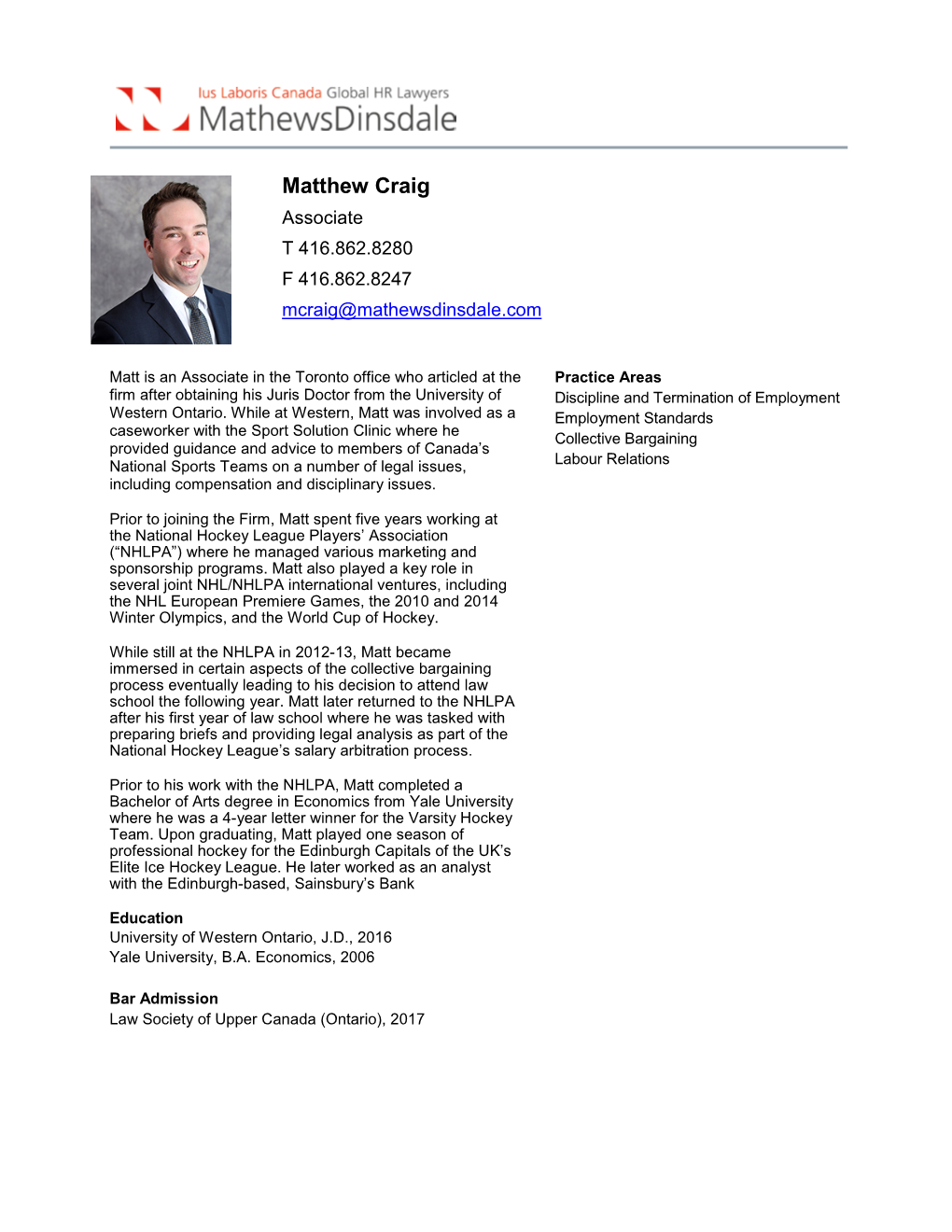 Matthew Craig Associate T 416.862.8280 F 416.862.8247 Mcraig@Mathewsdinsdale.Com