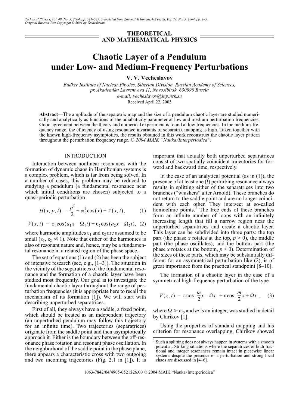 Chaotic Layer of a Pendulum Under Low- and Medium-Frequency Perturbations V