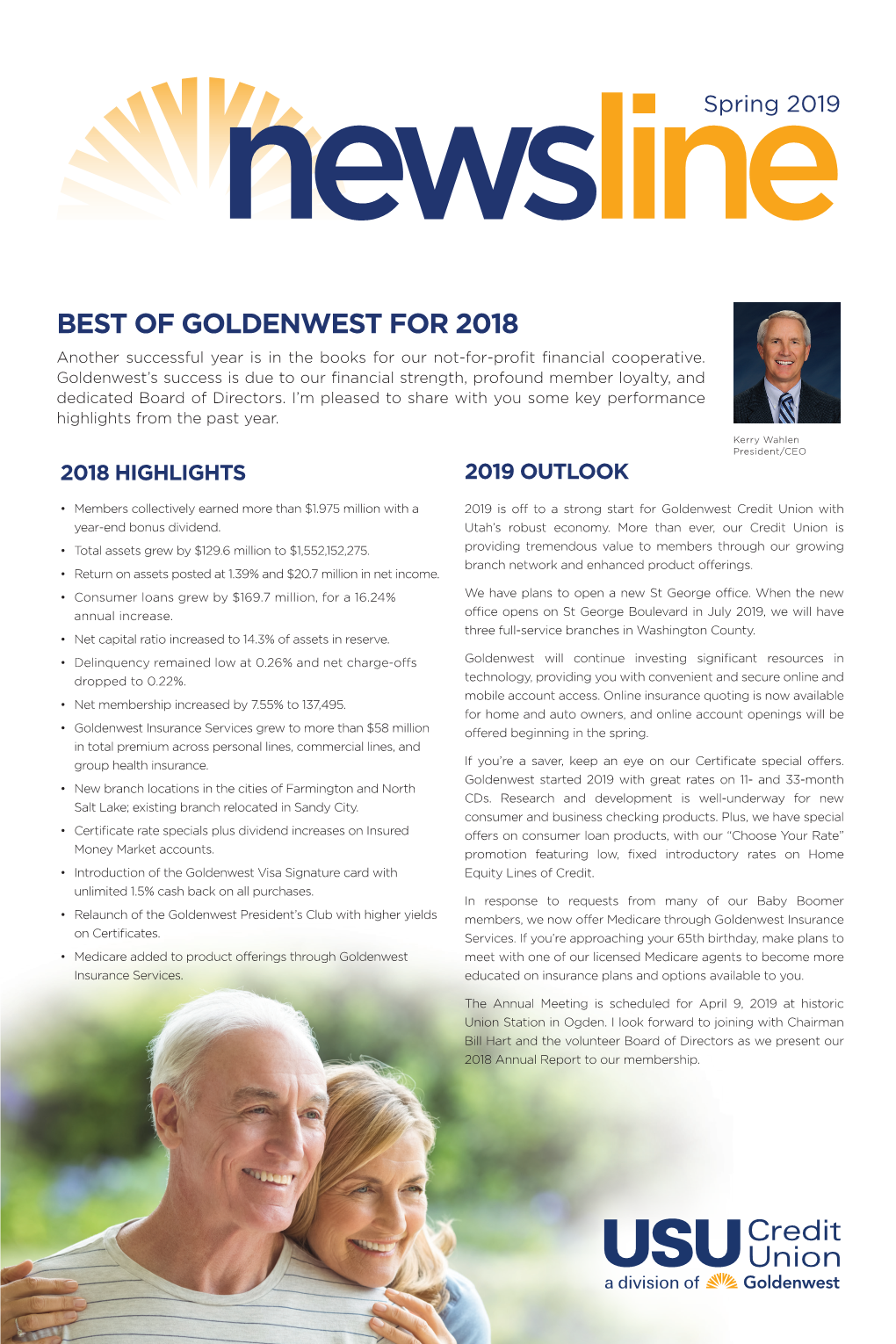 BEST of GOLDENWEST for 2018 Another Successful Year Is in the Books for Our Not-For-Proﬁt ﬁnancial Cooperative