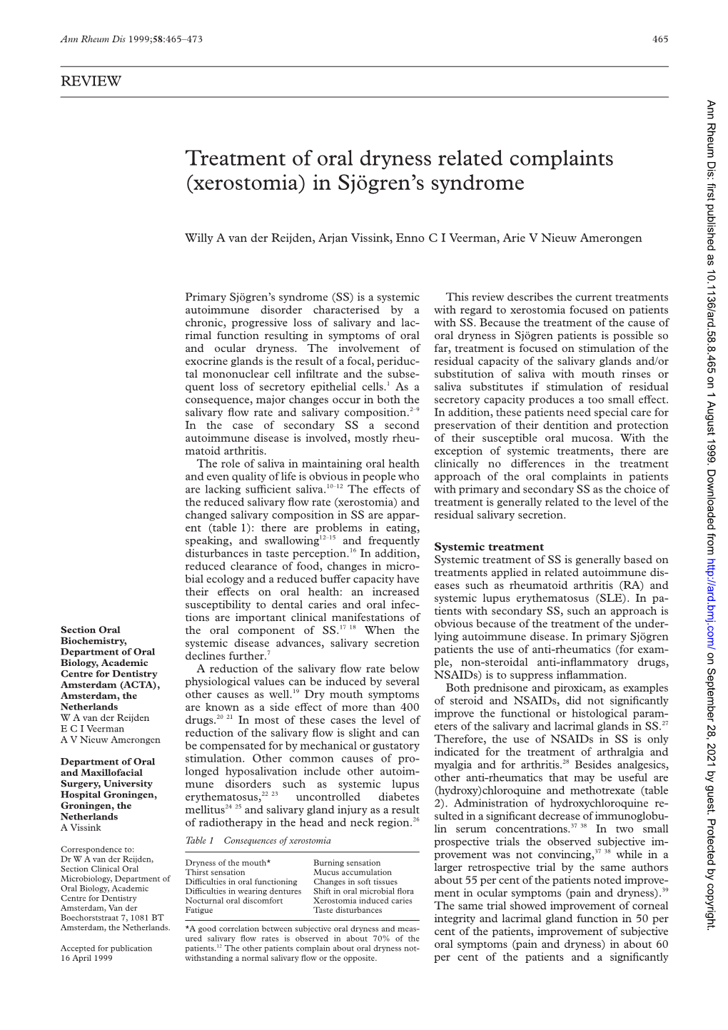 Treatment of Oral Dryness Related Complaints (Xerostomia) in Sjögren's Syndrome