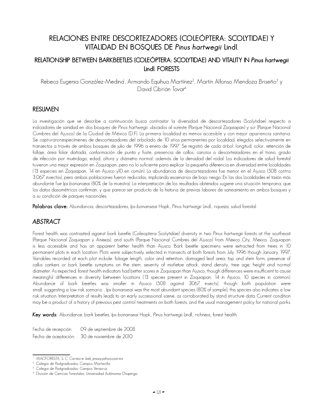 RELACIONES ENTRE DESCORTEZADORES (COLEÓPTERA: SCOLYTIDAE) Y VITALIDAD EN BOSQUES DE Pinus Hartwegii Lindl