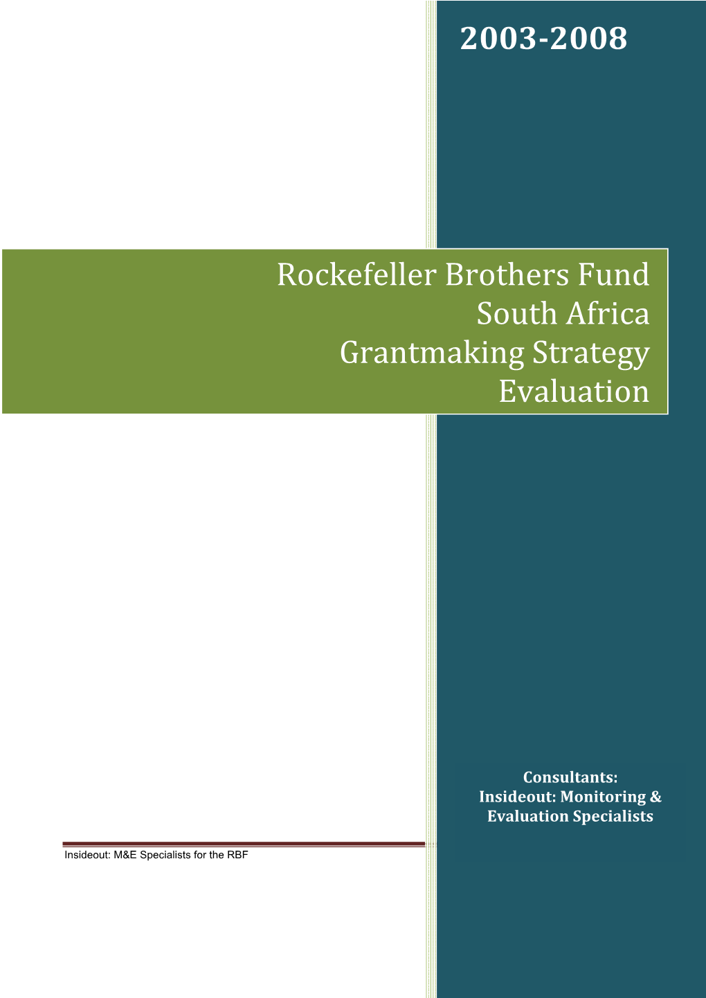 Insideout: Rockefeller Brothers Fund South Africa Grantmaking Strategy