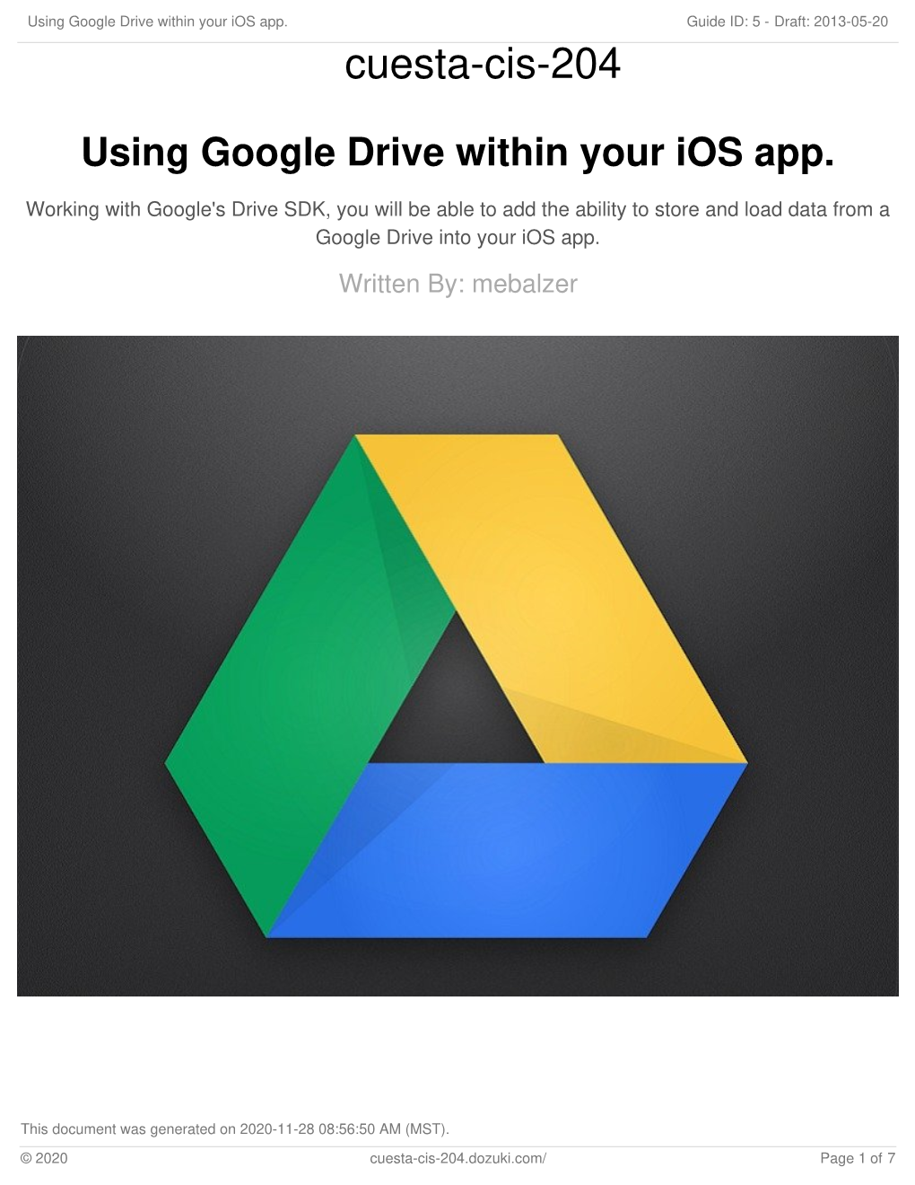 Using Google Drive Within Your Ios App. Guide ID: 5 - Draft: 2013-05-20 Cuesta-Cis-204