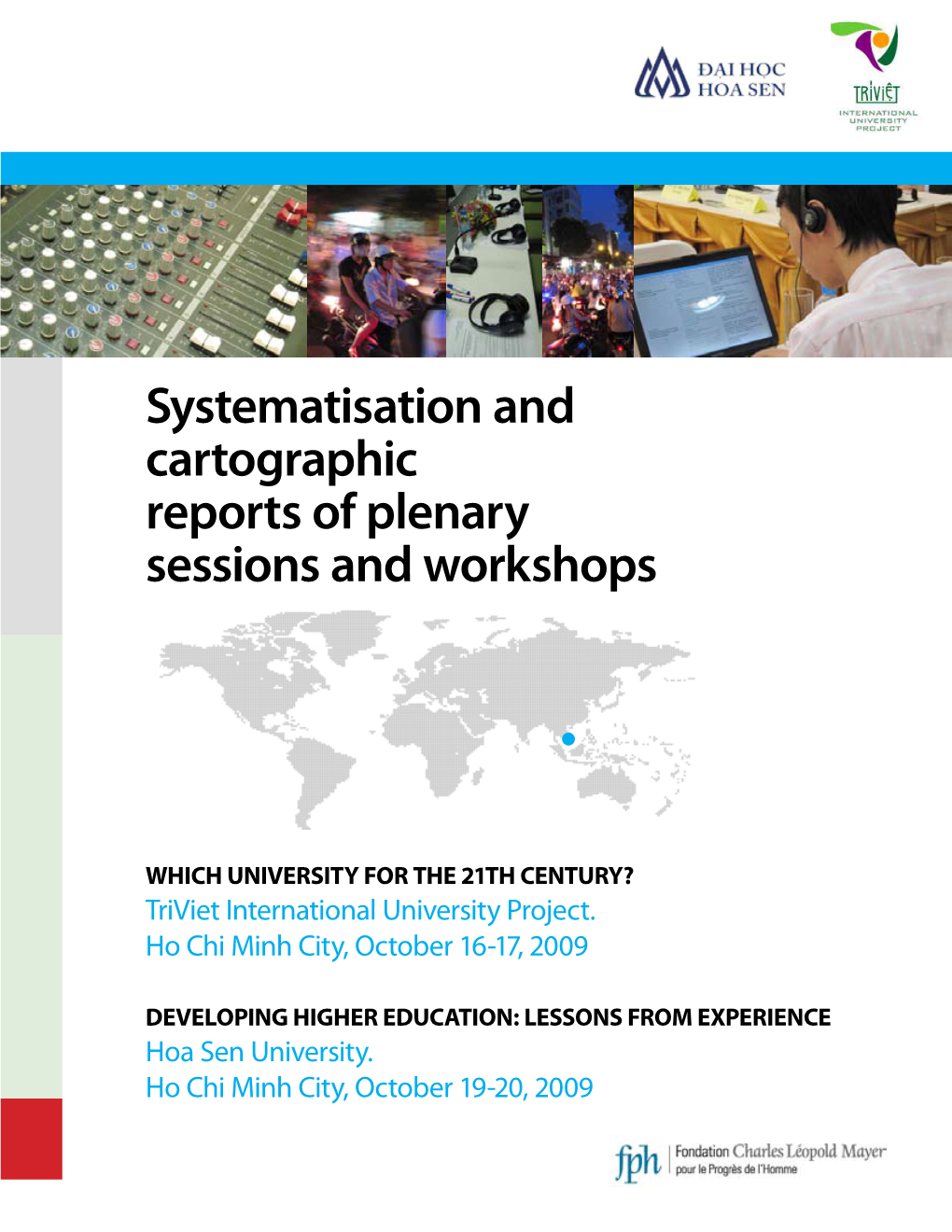 Systematisation and Cartographic Reports of Plenary Sessions and Workshops