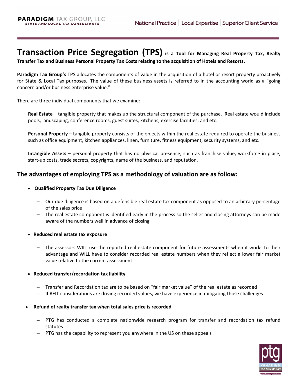 The Advantages of Employing TPS As a Methodology of Valuation Are As Follow