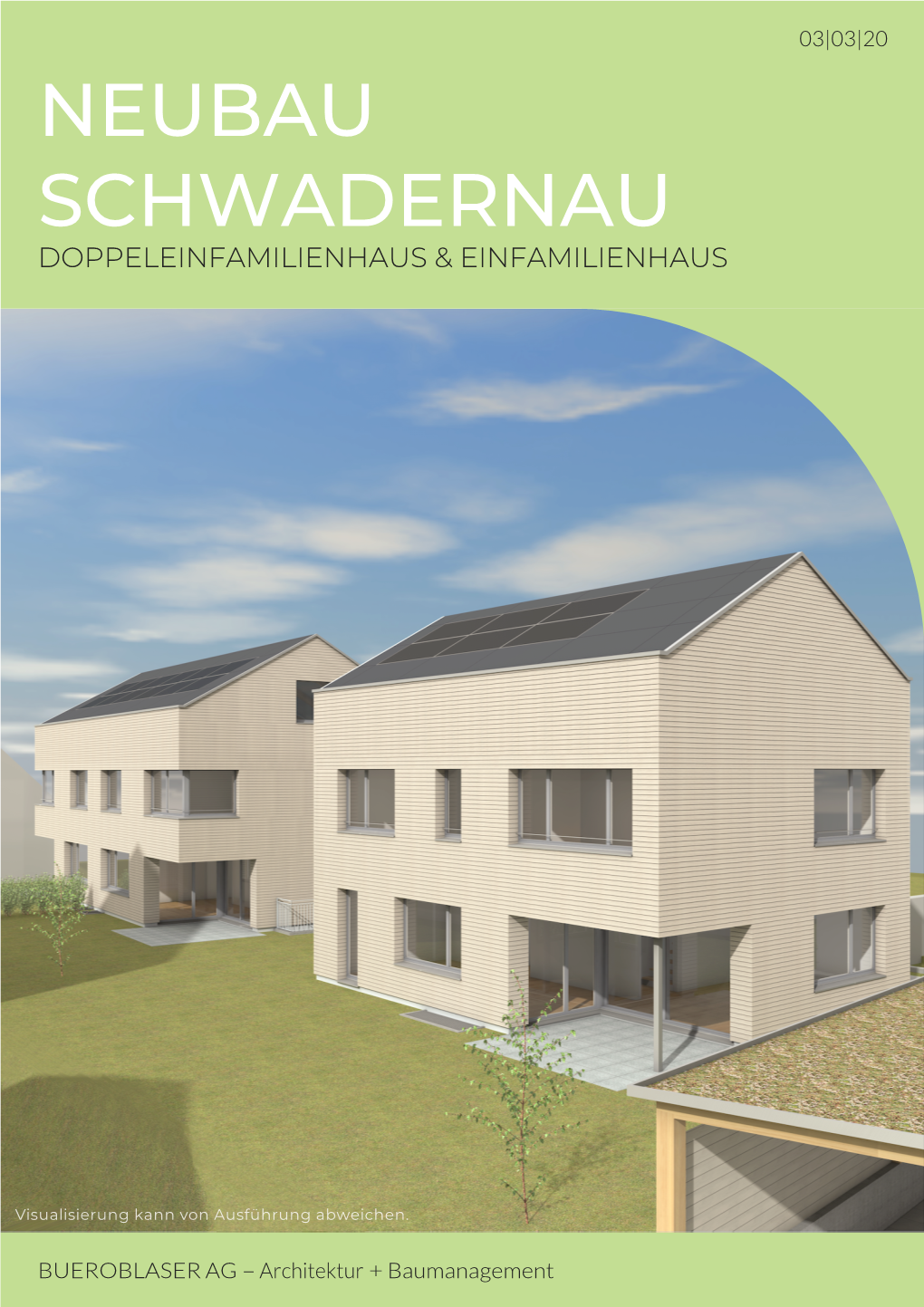 Neubau Schwadernau Doppeleinfamilienhaus & Einfamilienhaus
