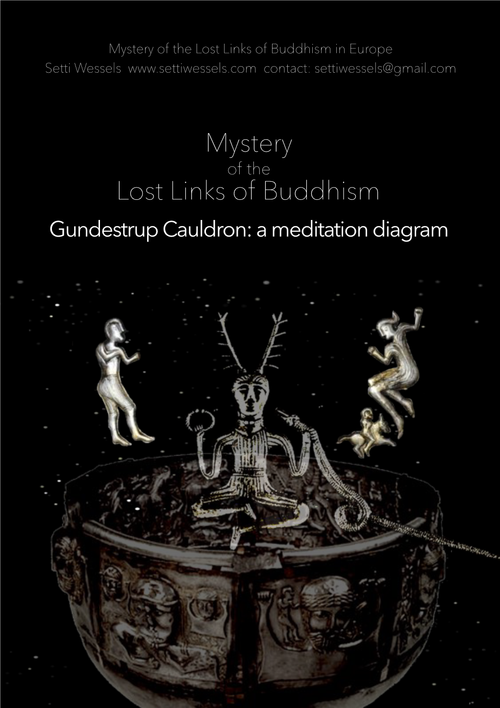 Mystery Lost Links of Buddhism