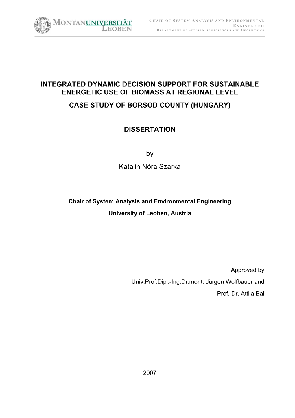 Integrated Dynamic Decision Support for Sustainable Energetic Use of Biomass at Regional Level Case Study of Borsod County (Hungary)