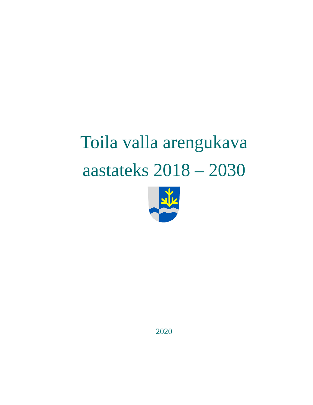 Toila Valla Arengukava Aastateks 2018 – 2030