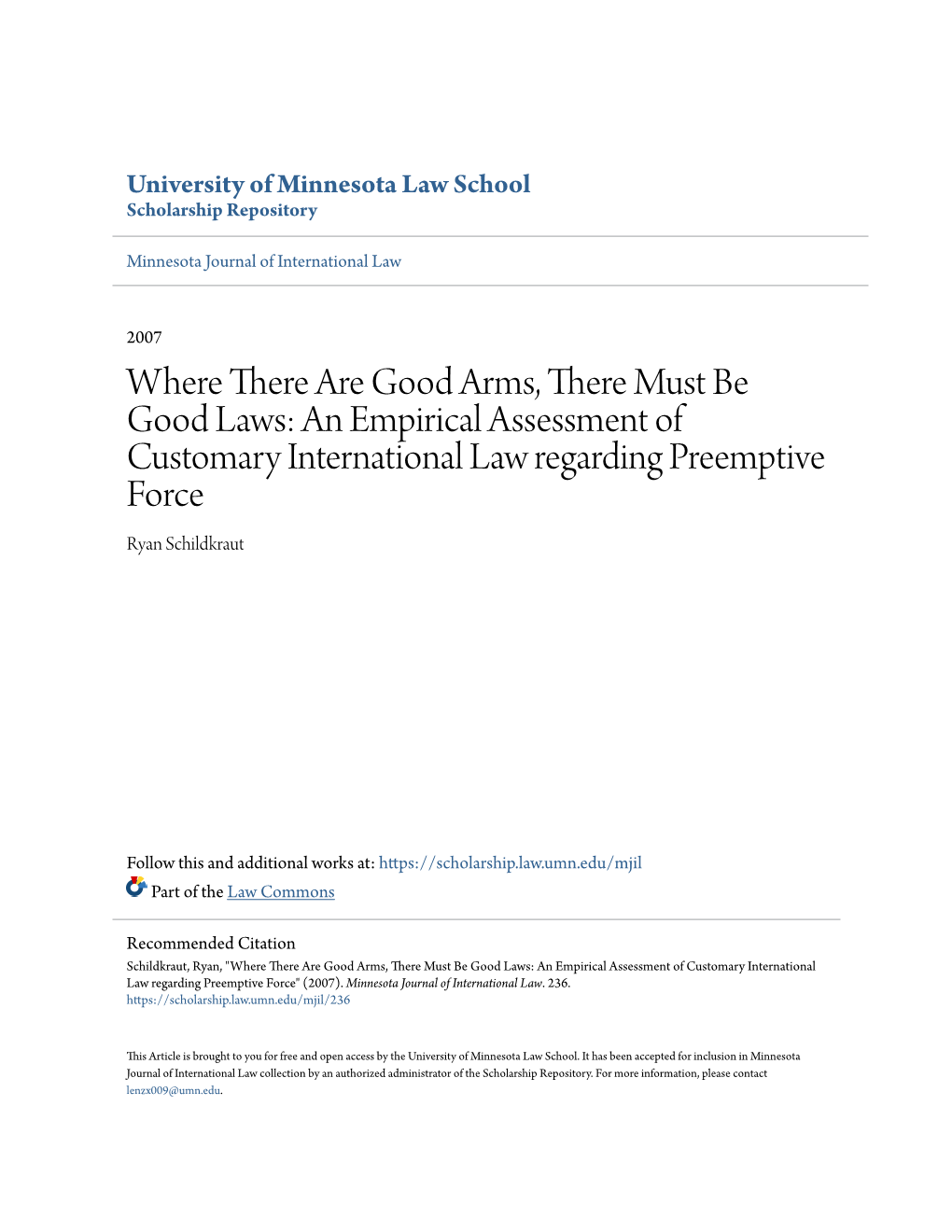 Where There Are Good Arms, There Must Be Good Laws: an Empirical Assessment of Customary International Law Regarding Preemptive Force Ryan Schildkraut