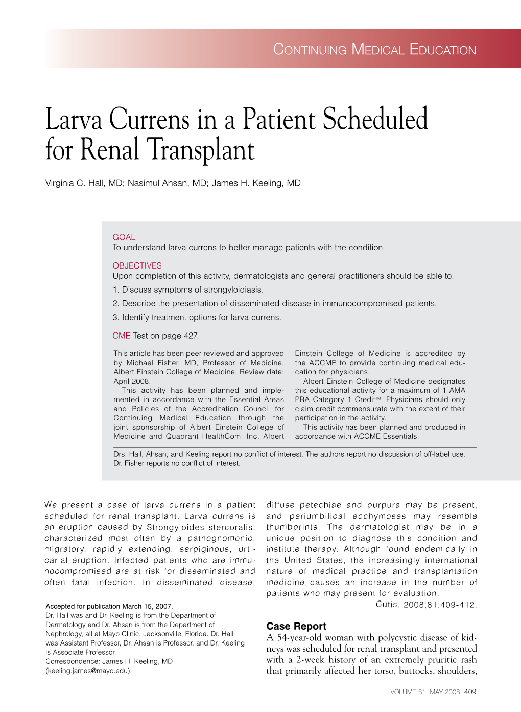 Larva Currens in a Patient Scheduled for Renal Transplant