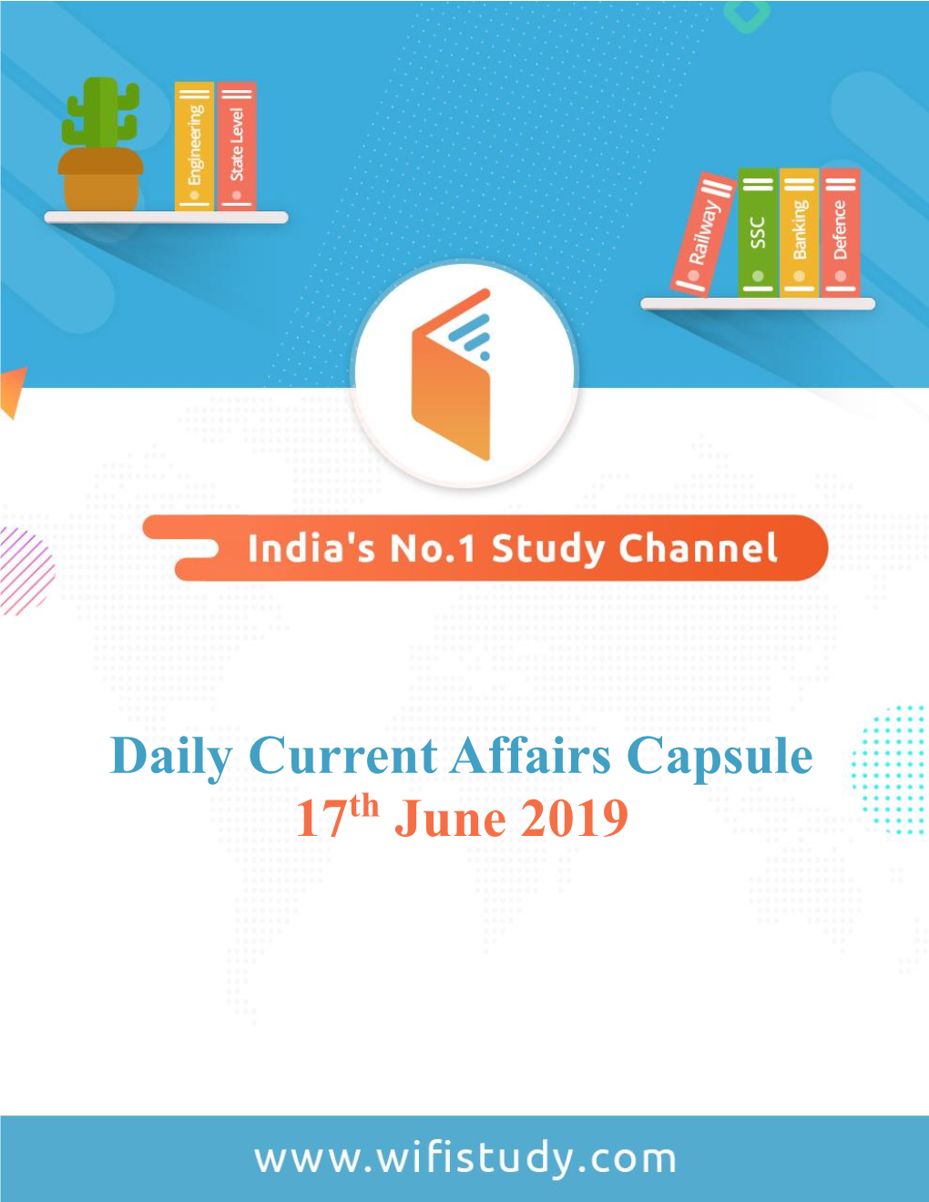 Daily Current Affairs Capsule 17Th June 2019
