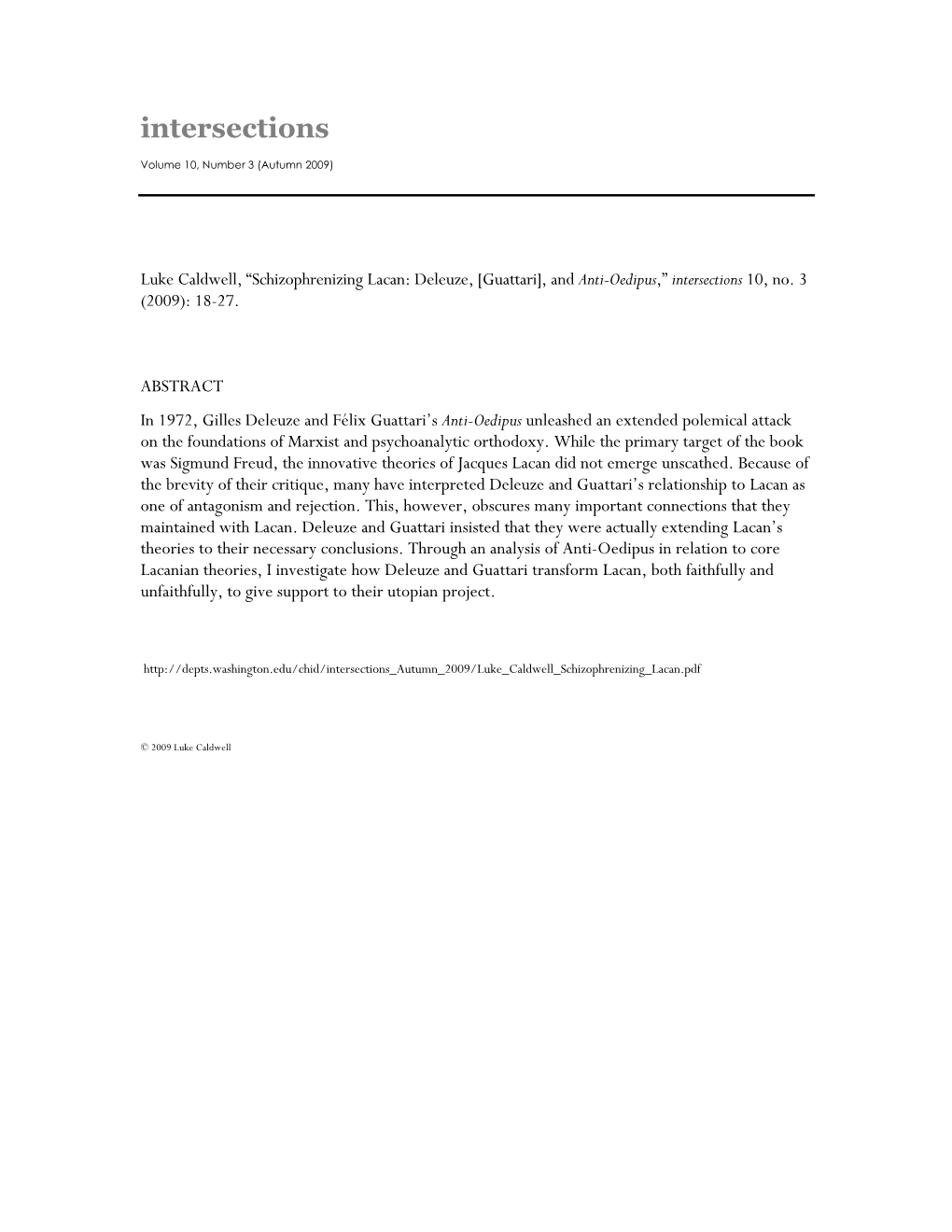 Luke Caldwell, “Schizophrenizing Lacan: Deleuze, [Guattari], and Anti-Oedipus,” Intersections 10, No