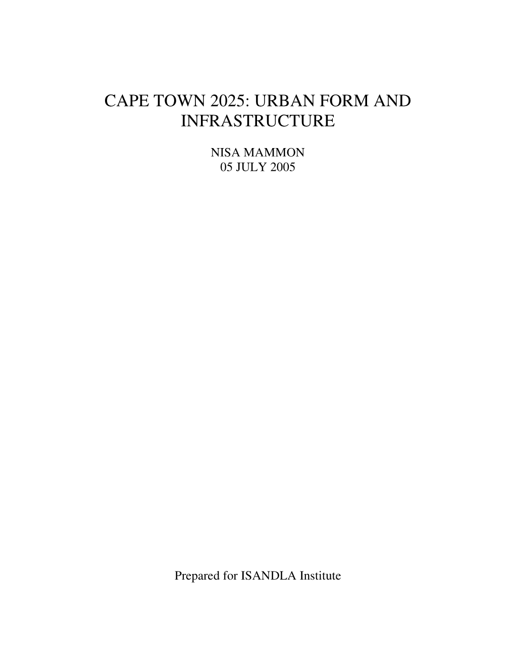 Cape Town 2025: Urban Form and Infrastructure