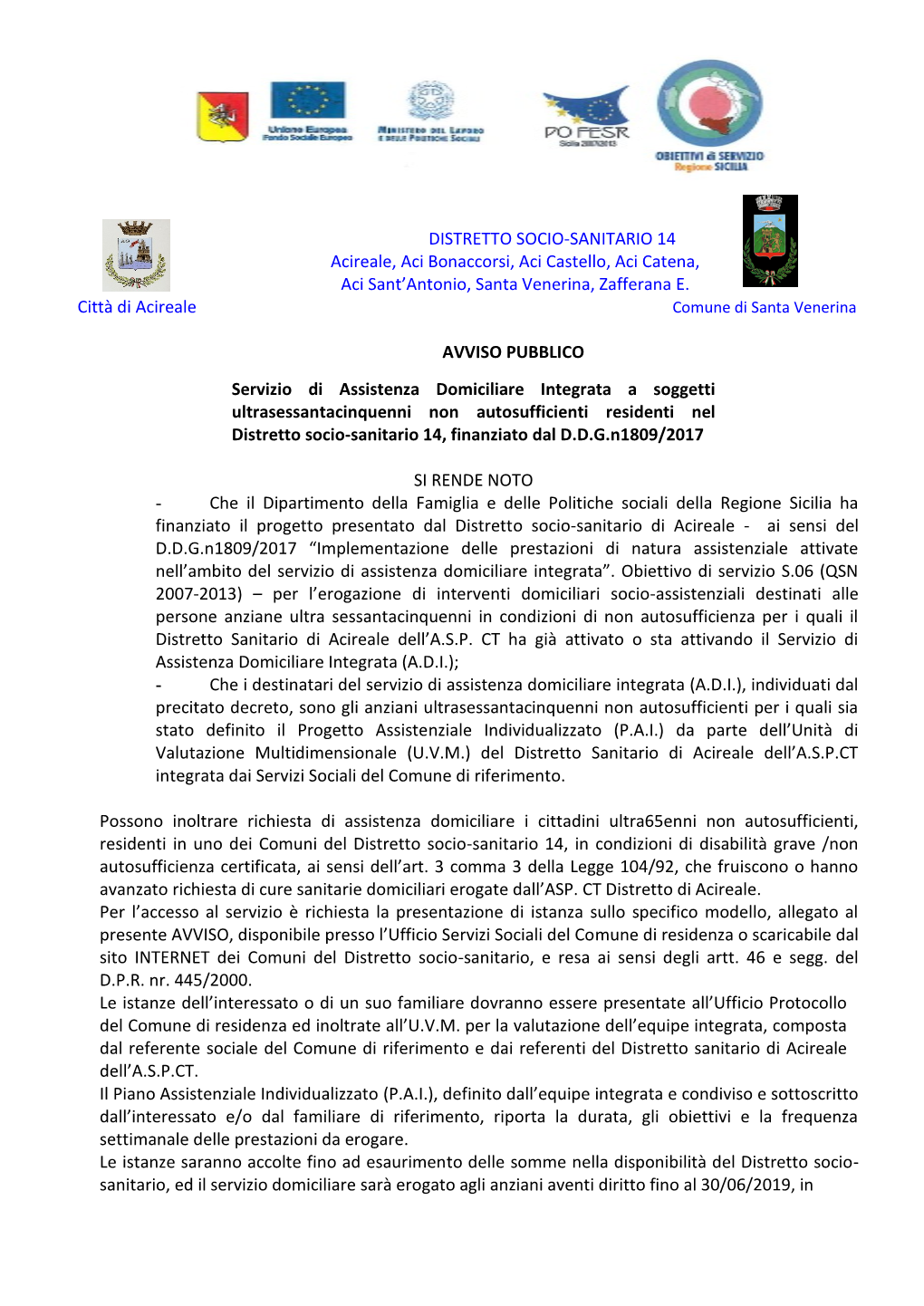 DISTRETTO SOCIO-SANITARIO 14 Acireale, Aci Bonaccorsi, Aci Castello, Aci Catena, Aci Sant'antonio, Santa Venerina, Zafferana