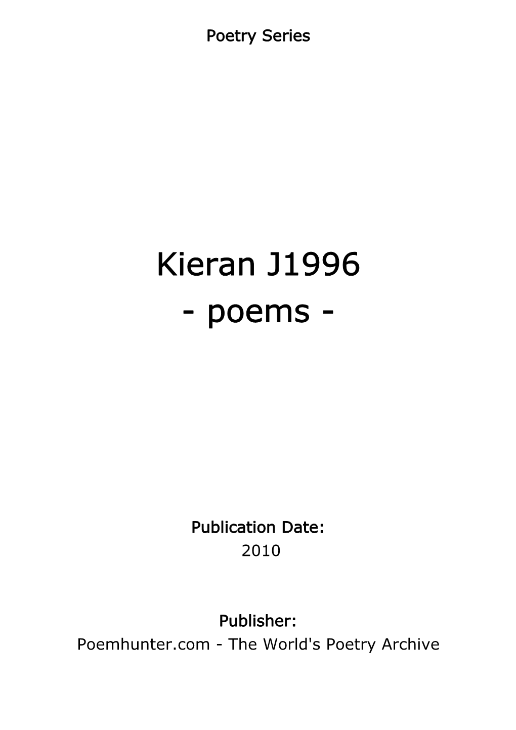 Kieran J1996 - Poems