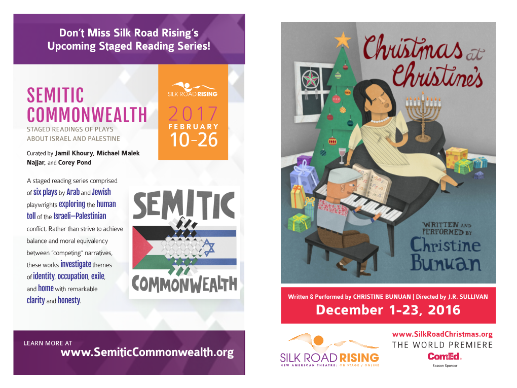 SEMITIC COMMONWEALTH 2 017 STAGED READINGS of PLAYS FEBRUARY ABOUT ISRAEL and PALESTINE 10-26 Curated by Jamil Khoury, Michael Malek Najjar, and Corey Pond