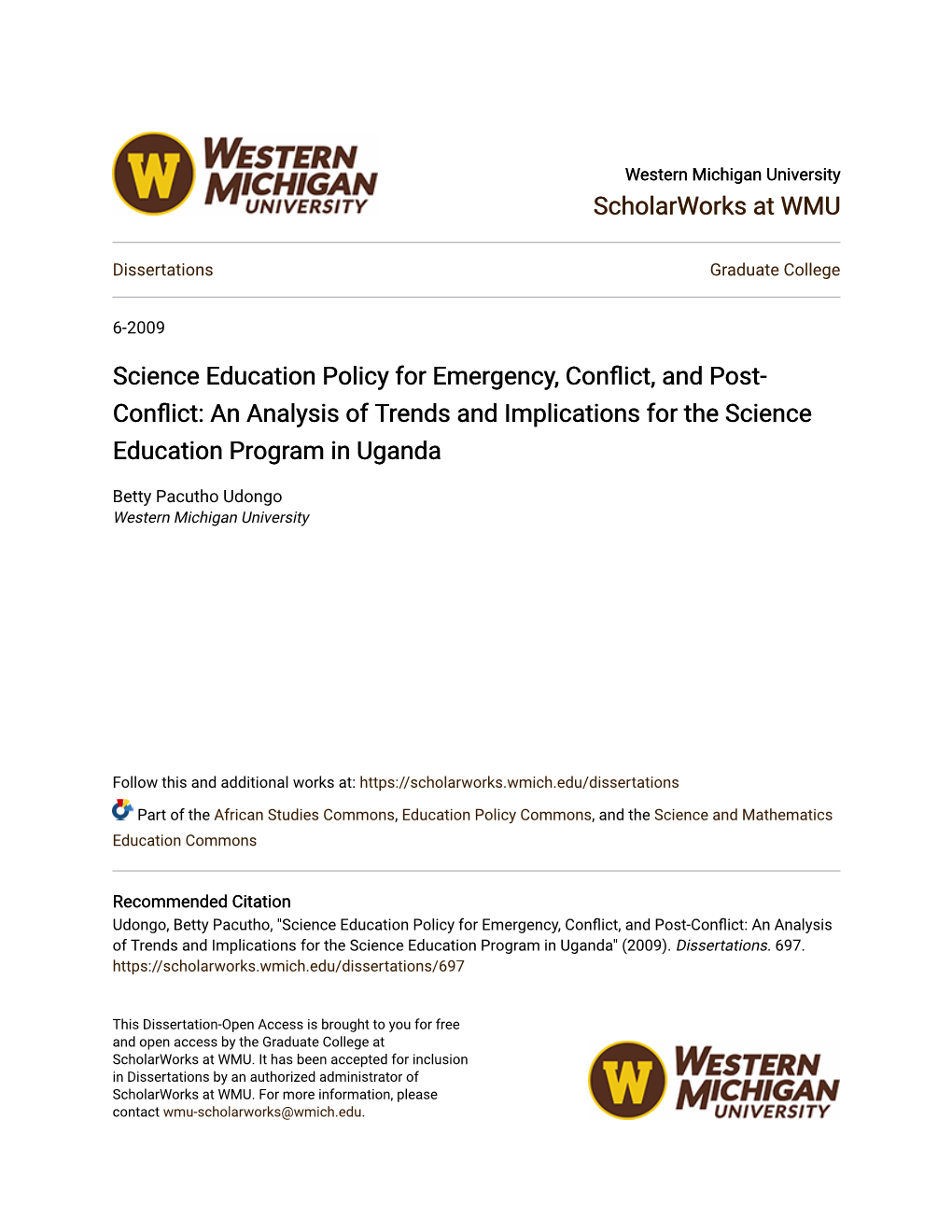 Science Education Policy for Emergency, Conflict, and Post-Conflict: an Analysis of Trends and Implications for the Science Education Program in Uganda" (2009)