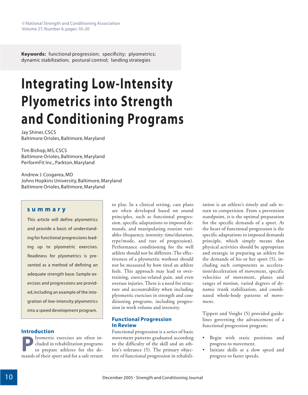 Integrating Low-Intensity Plyometrics Into Strength and Conditioning Programs Jay Shiner,CSCS Baltimore Orioles,Baltimore,Maryland