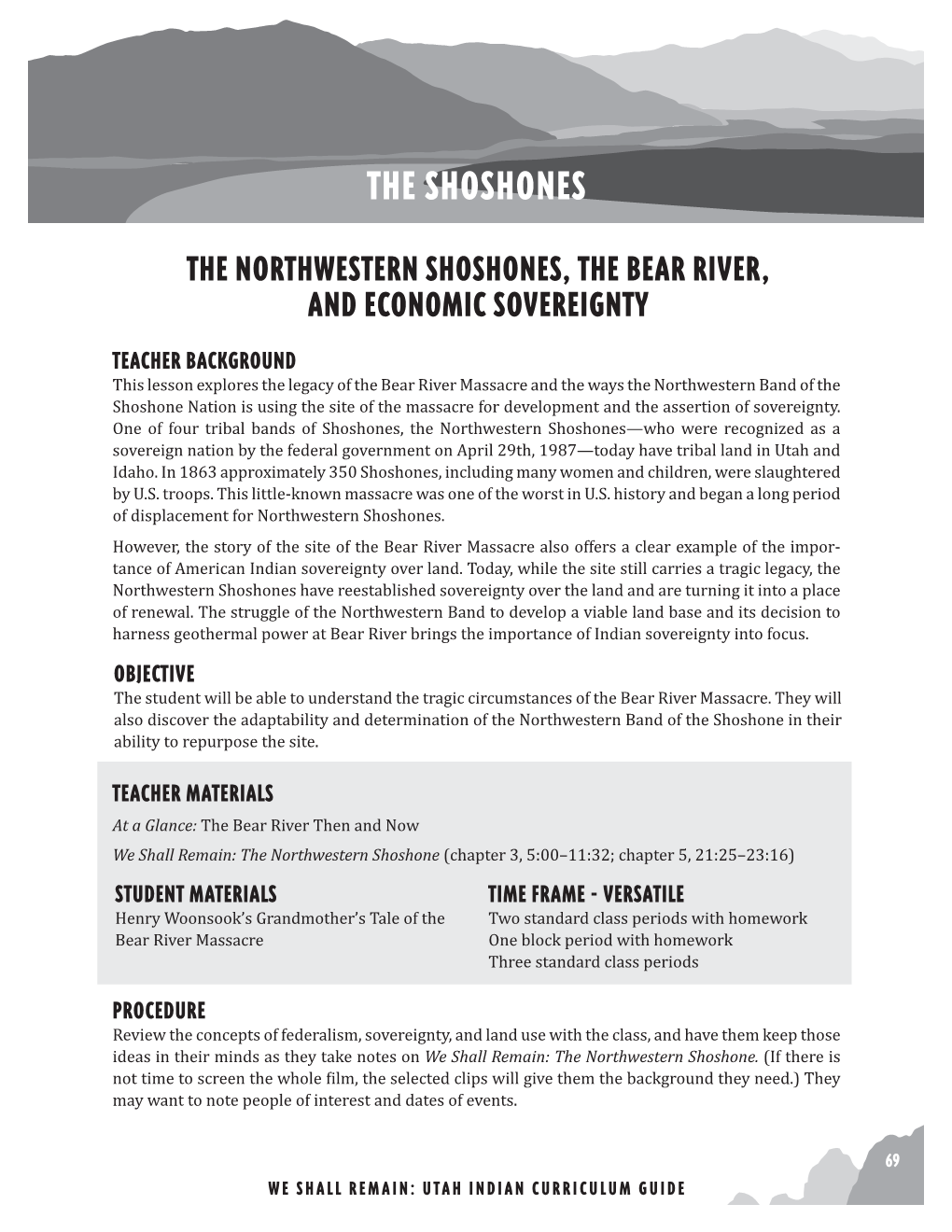 THE SHOSHONES the NORTHWESTERN Shoshones, the BEAR RIVER, and ECONOMIC SOVEREIGNTY TEACHER BACKGROUND