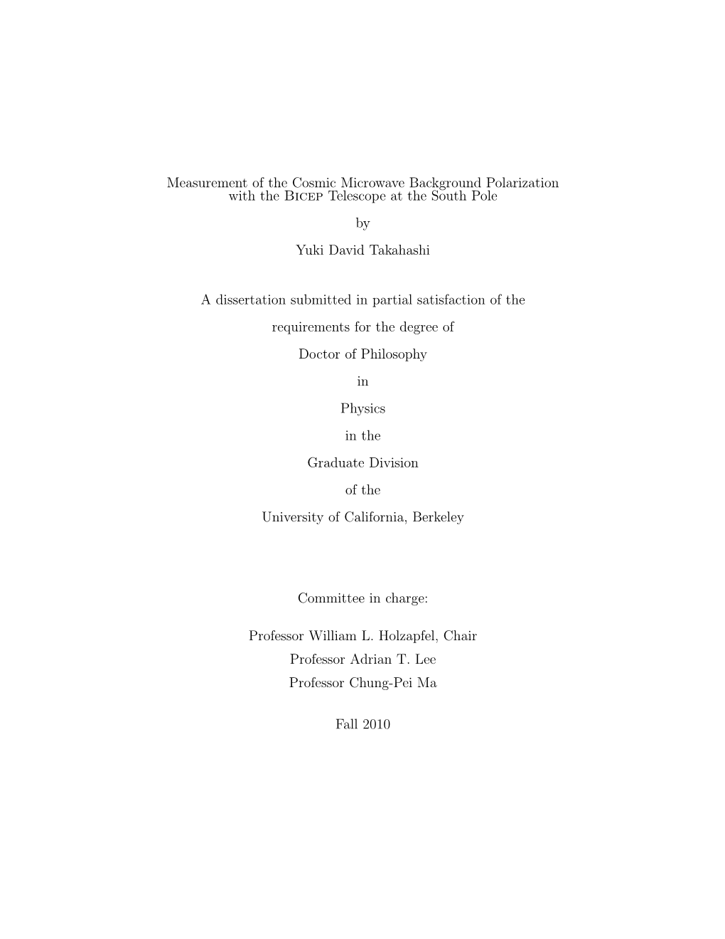 Measurement of the Cosmic Microwave Background Polarization with the Bicep Telescope at the South Pole by Yuki David Takahashi