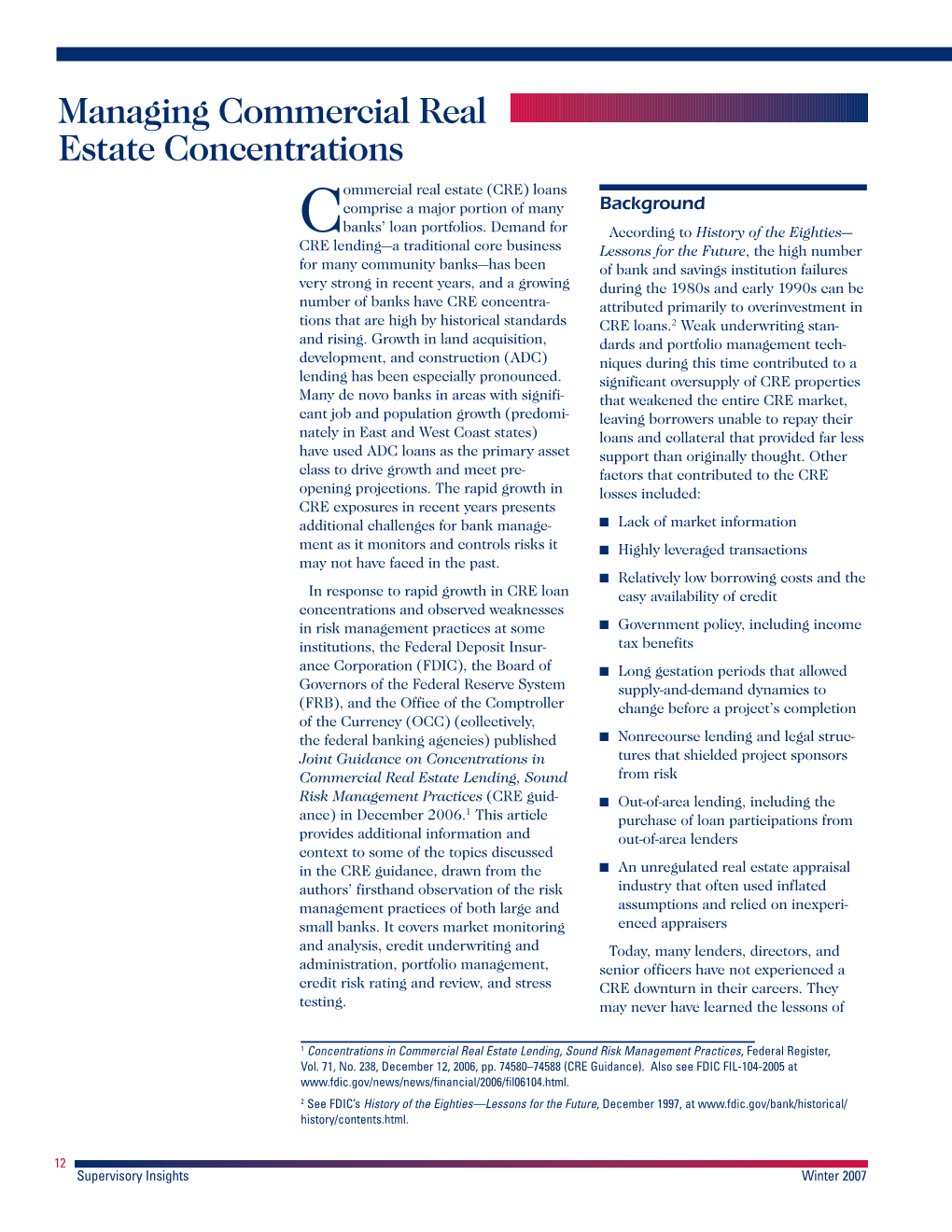 Managing Commercial Real Estate Concentrations Ommercial Real Estate (CRE) Loans Comprise a Major Portion of Many Background Cbanks’ Loan Portfolios