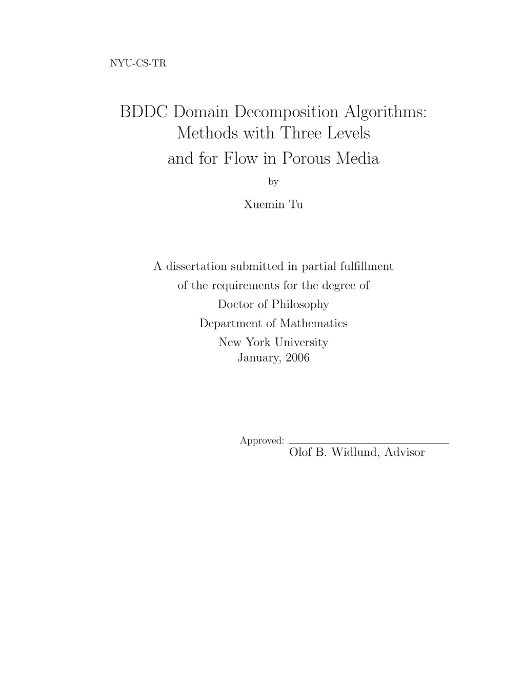 BDDC Domain Decomposition Algorithms: Methods with Three Levels and for Flow in Porous Media by Xuemin Tu
