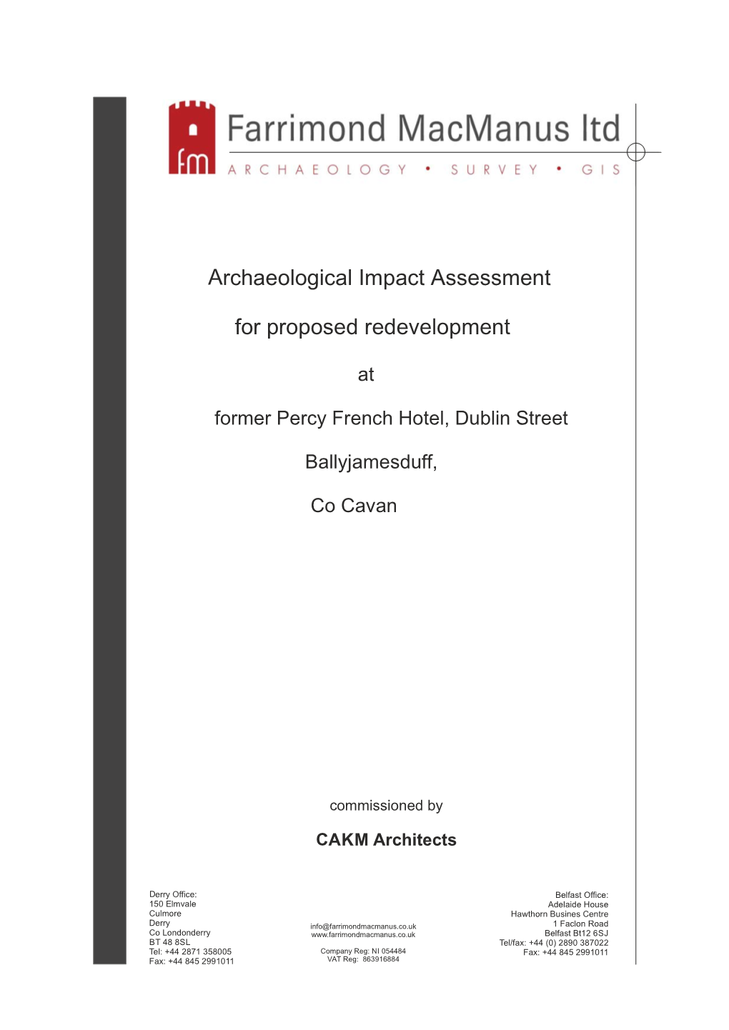 Archaeological Impact Assessment for Proposed Redevelopment