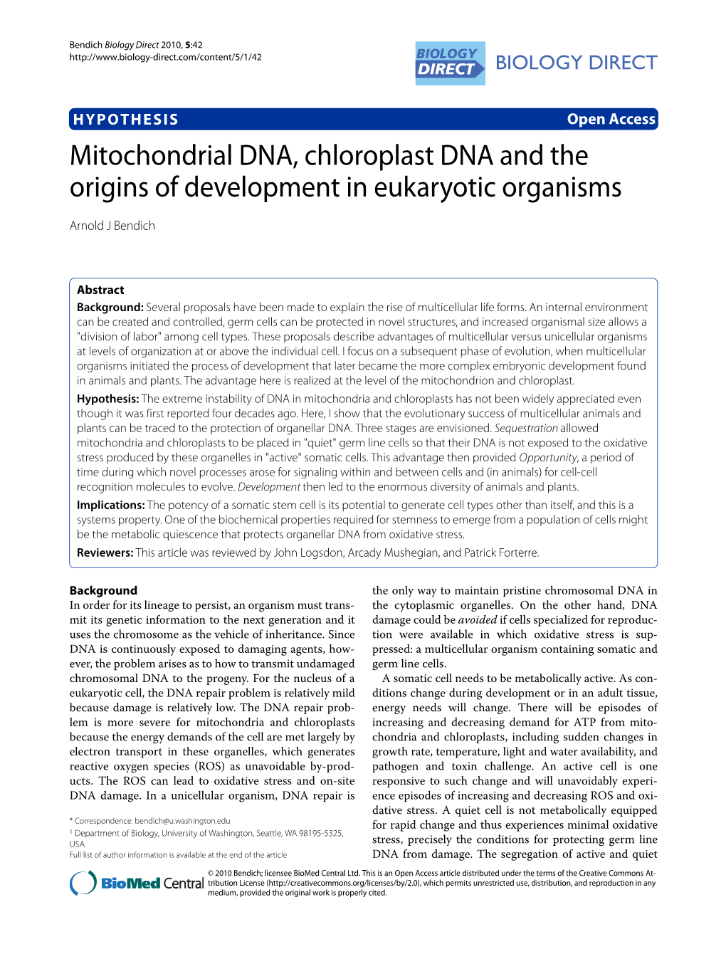 Mitochondrial DNA, Chloroplast DNA and the Origins of Development in Eukaryotic Organisms Biology Direct 2010, 5:42